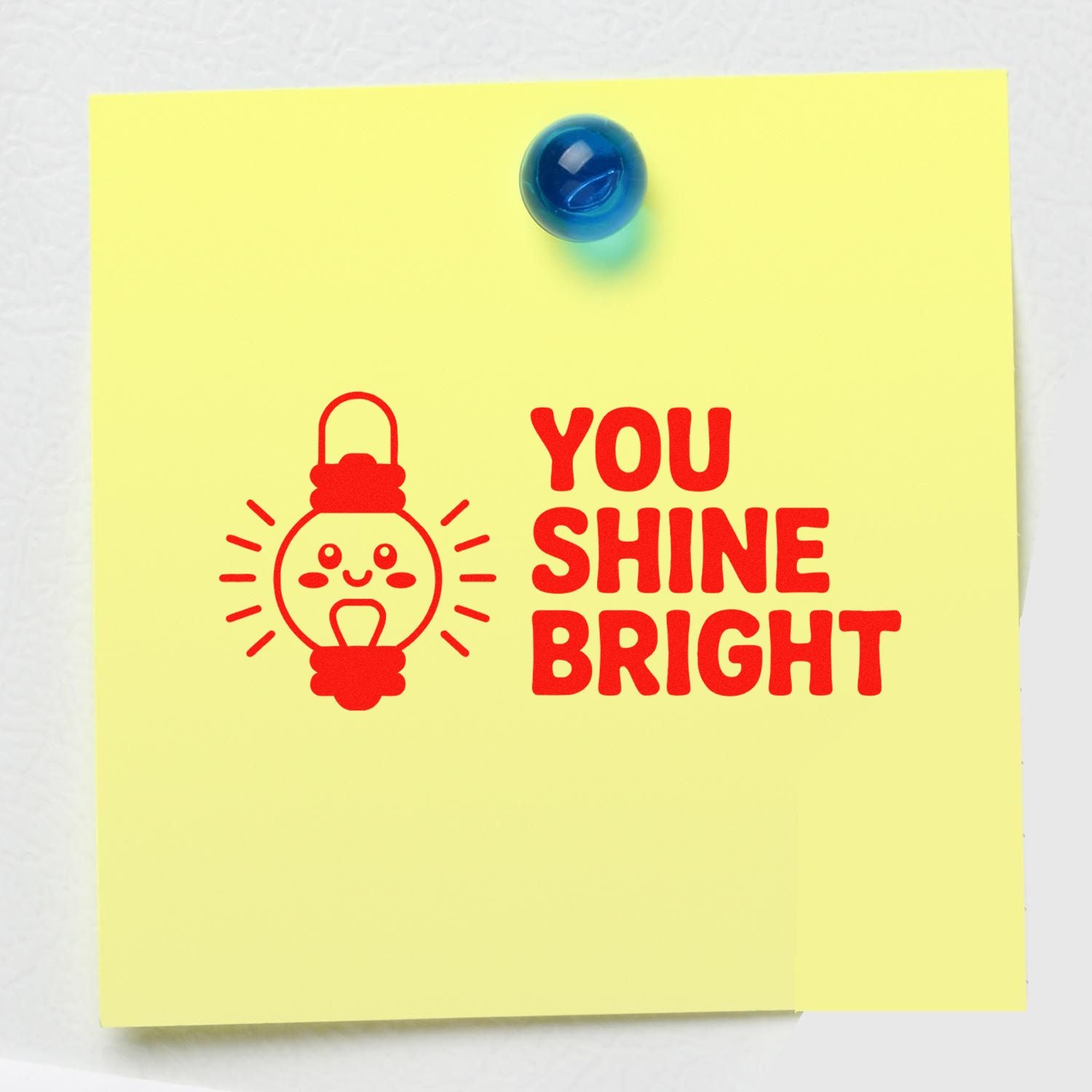 You Shine Bright rubber stamp impression with cute lightbulb on sticky note for cards, notes, and stationery.