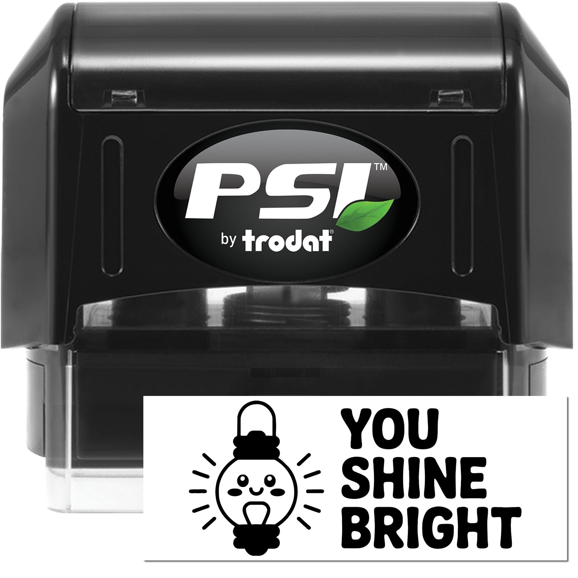 PSI by Trodat self-inking rubber stamp with You Shine Bright light bulb design for custom motivational stamping.