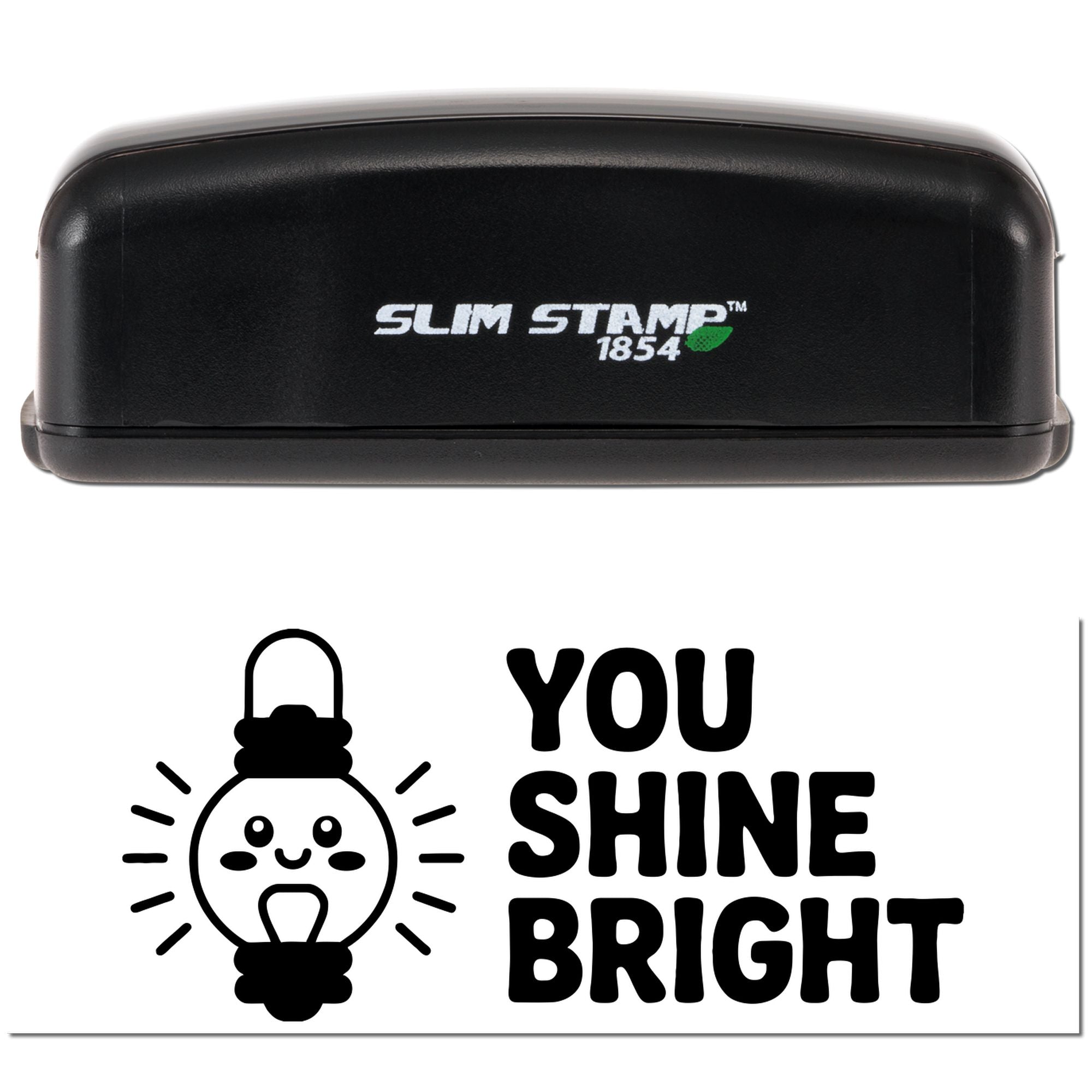 Slim Stamp self-inking rubber stamp with You Shine Bright light bulb design for motivational messages.