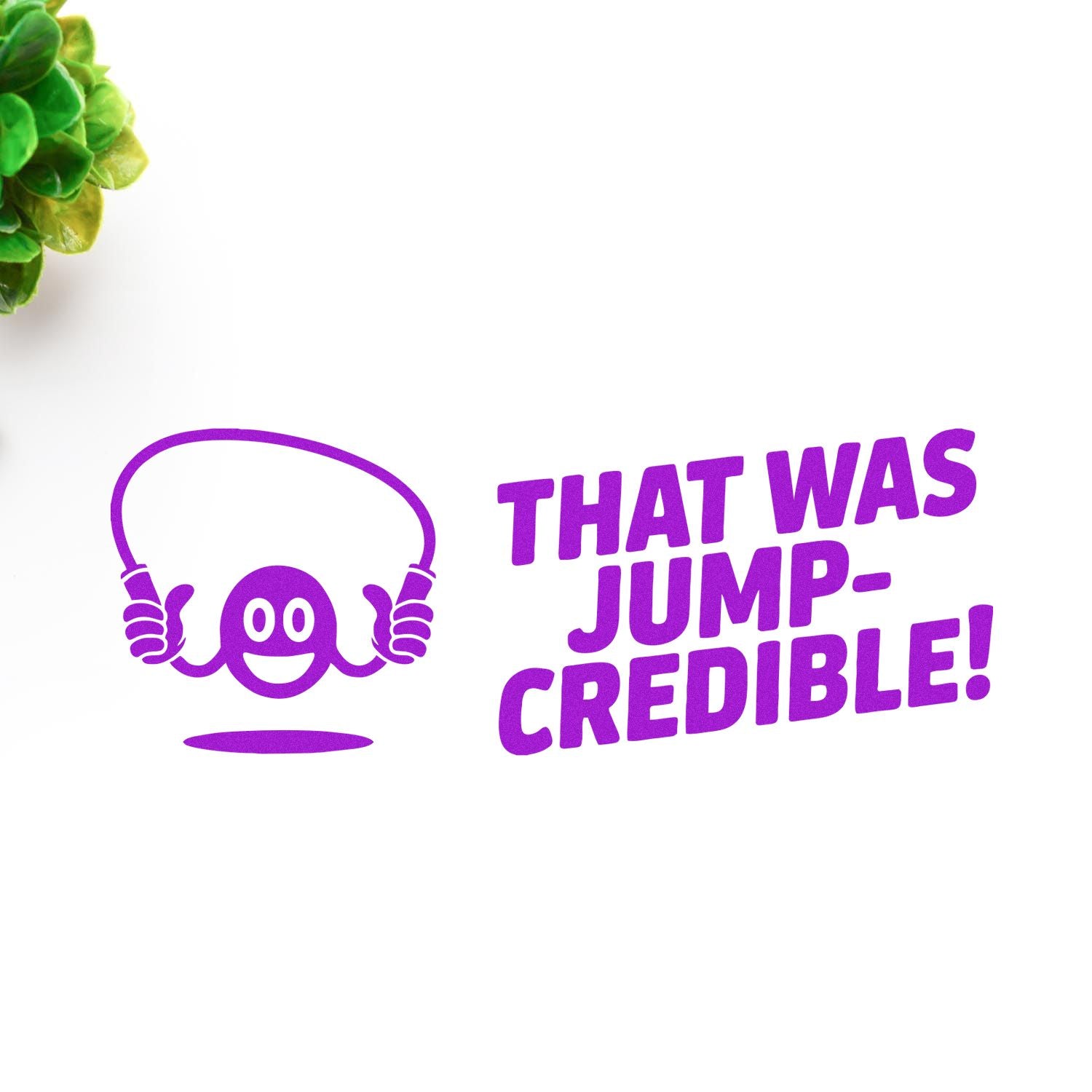 Funny purple rubber stamp design reading That Was Jump-Credible! for jump rope awards and sports-themed crafts.