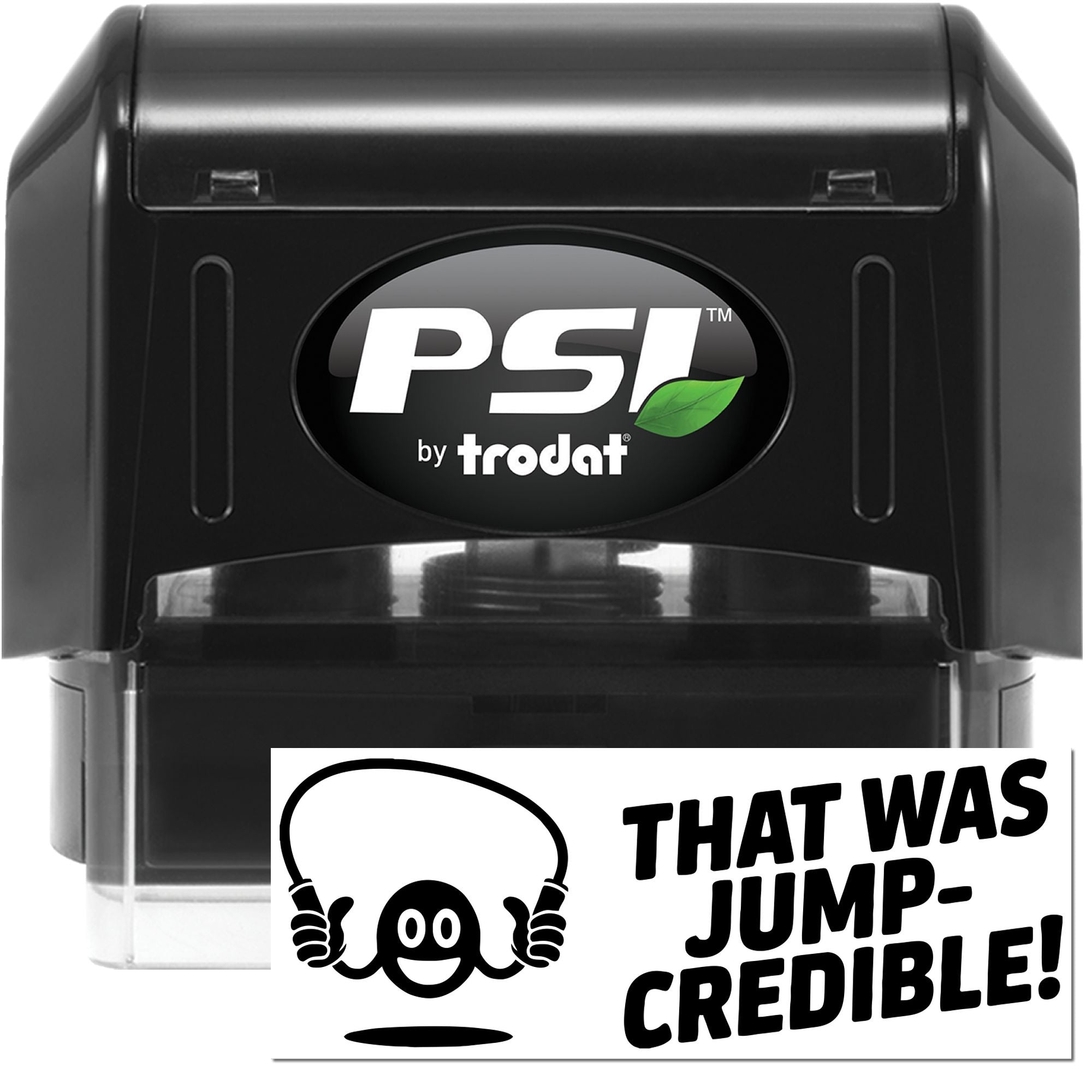 PSI by Trodat self-inking rubber stamp displaying a custom That Was Jump-Credible! ghost imprint.