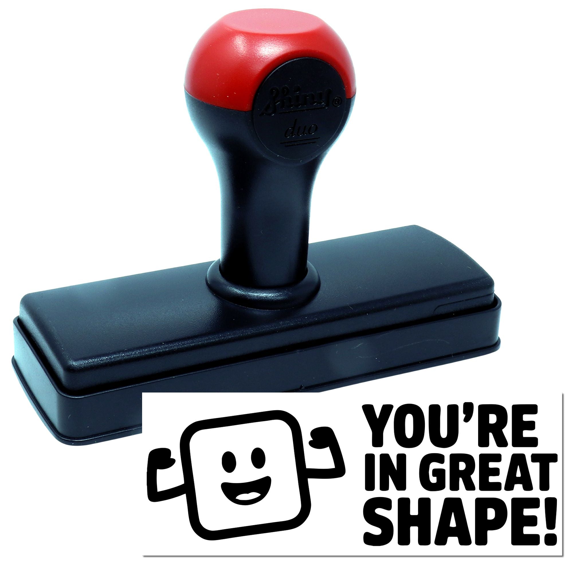 Self-inking rubber stamp with custom Youre in great shape! motivational message and smiling flexing icon.