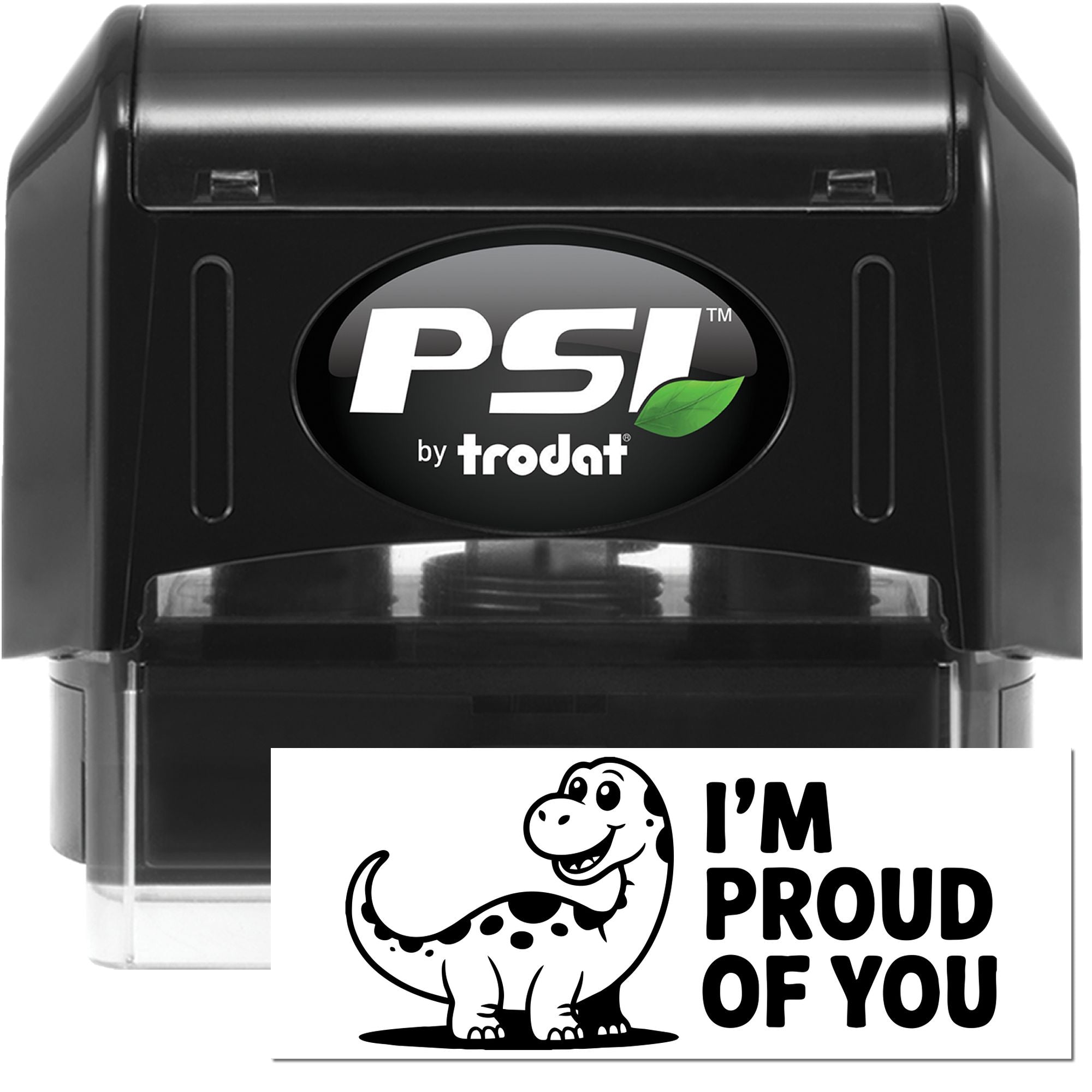 PSI by Trodat self-inking rubber stamp with custom Im Proud of You dinosaur imprint