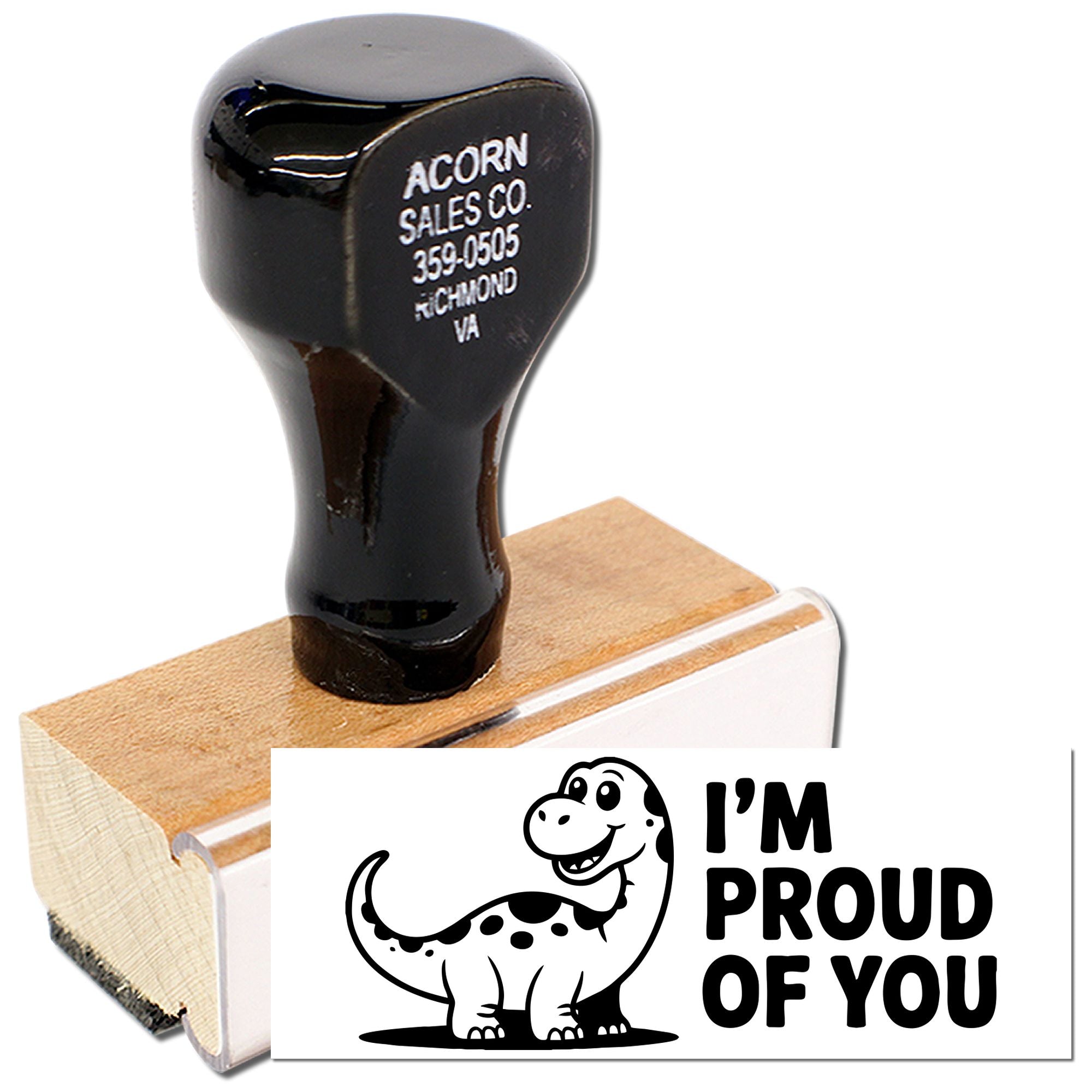 Personalized rubber stamp with wood handle, featuring business address imprint and "I'm Proud of You" message design.