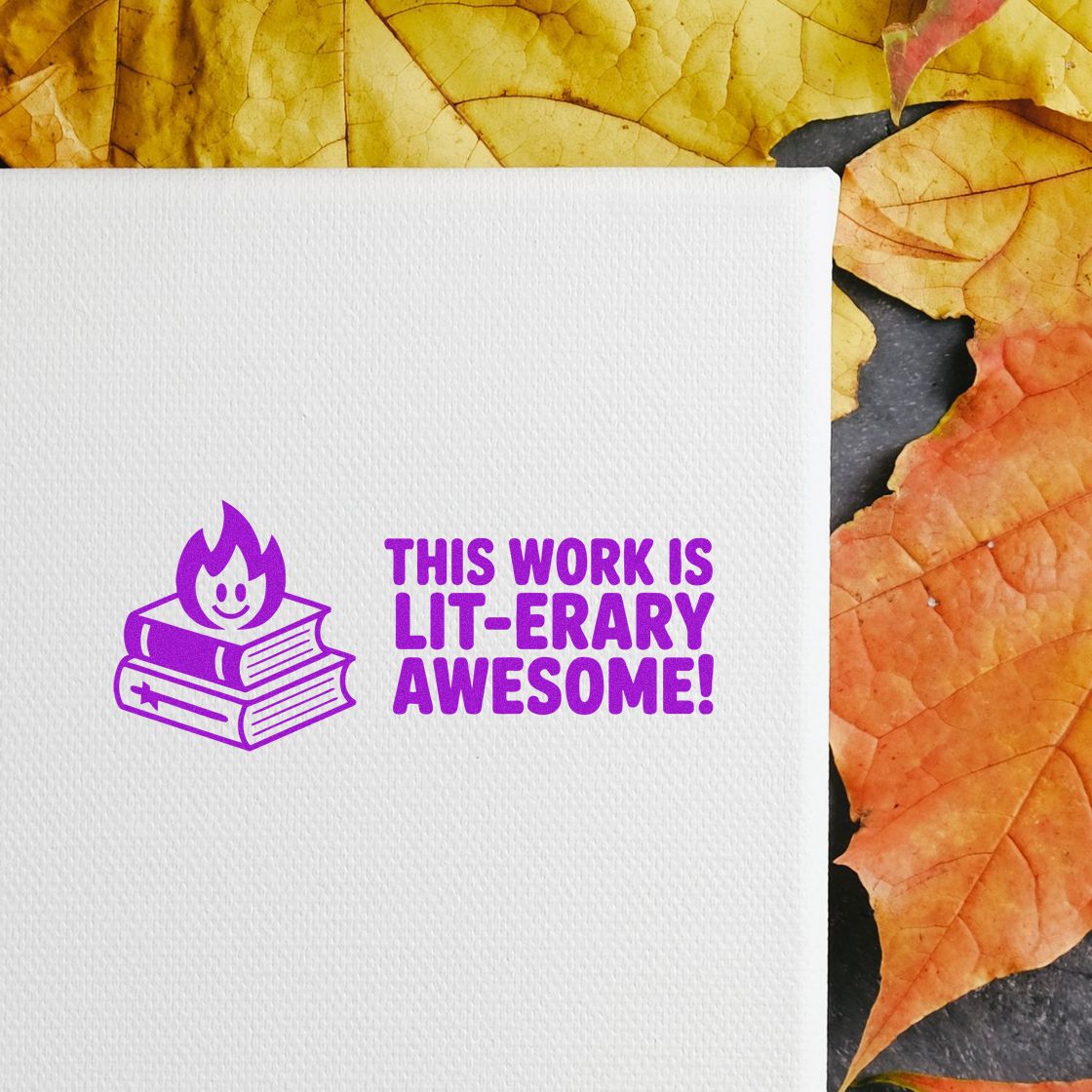 Purple literary rubber stamp for teachers: This Work Is Lit-erary Awesome! on white card with autumn leaves.