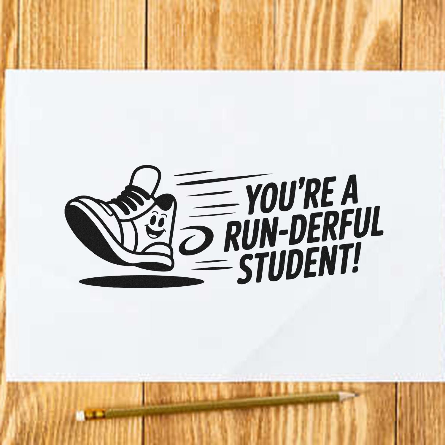 Teacher rubber stamp design reading Youre a run-derful student! with running shoe graphic for student reward and encouragement