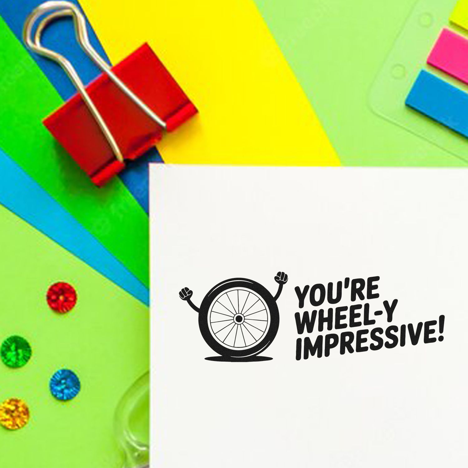 Funny custom rubber stamp with bicycle wheel graphic and Youre Wheely Impressive! message for cards, gifts, and stationery.