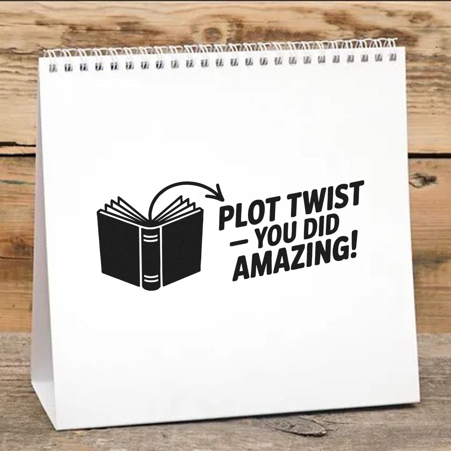 Book-themed rubber stamp design reading Plot Twist  You Did Amazing! for teacher gifts, cards, and encouragement.
