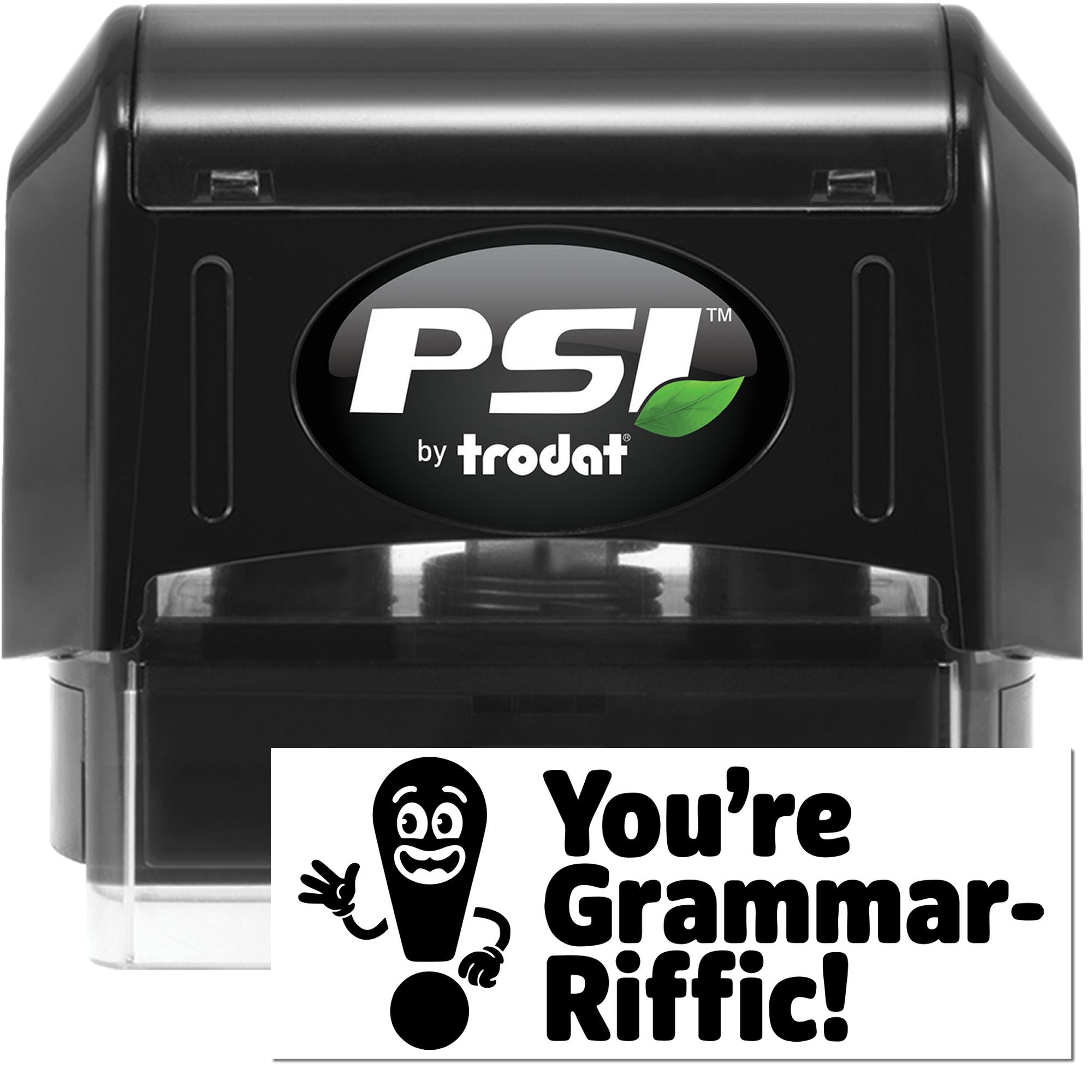 PSI by Trodat self-inking rubber stamp with Youre Grammar-Riffic! message for teacher rewards and proofreading feedback.