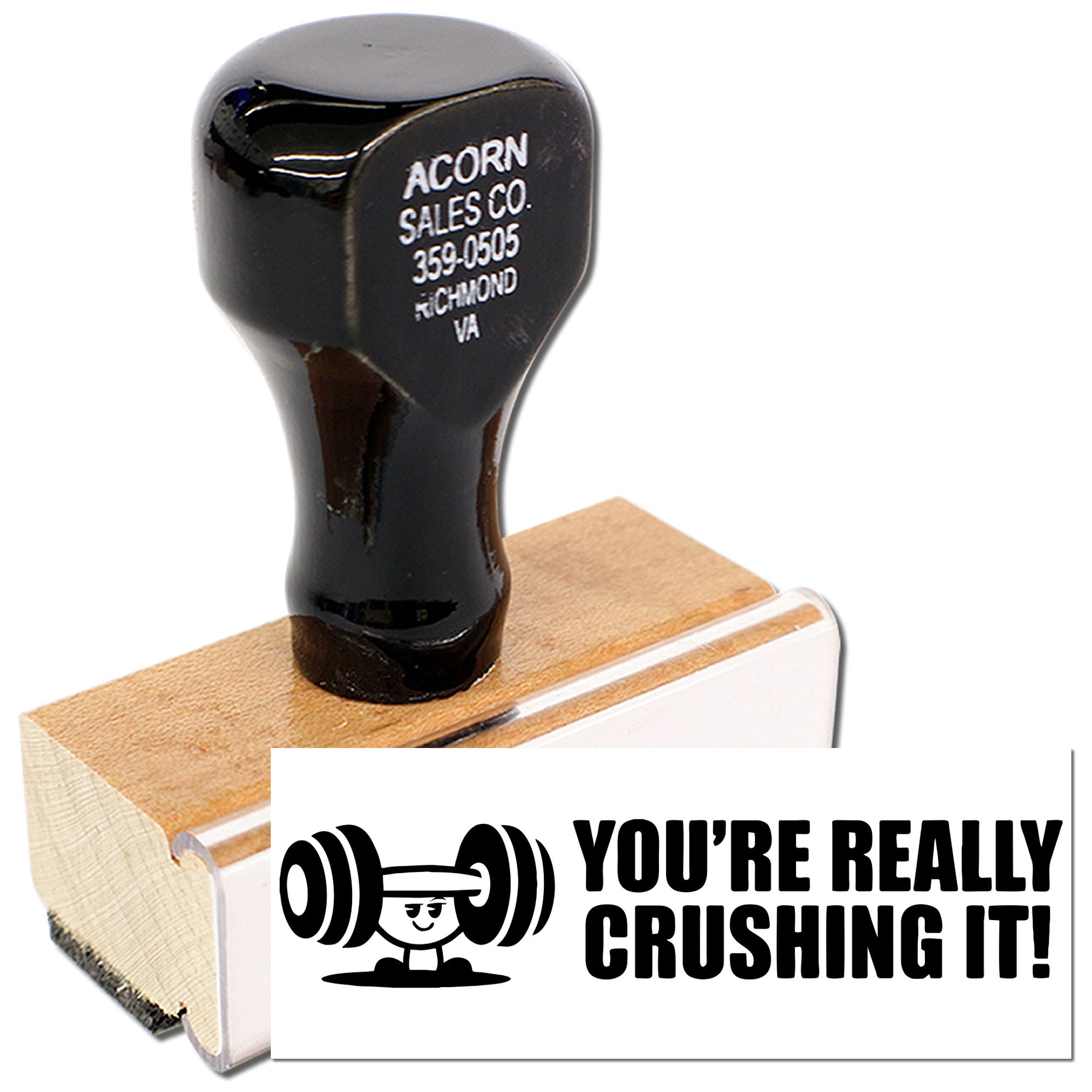 Custom wooden rubber stamp with Youre really crushing it! motivational message for office or business branding.