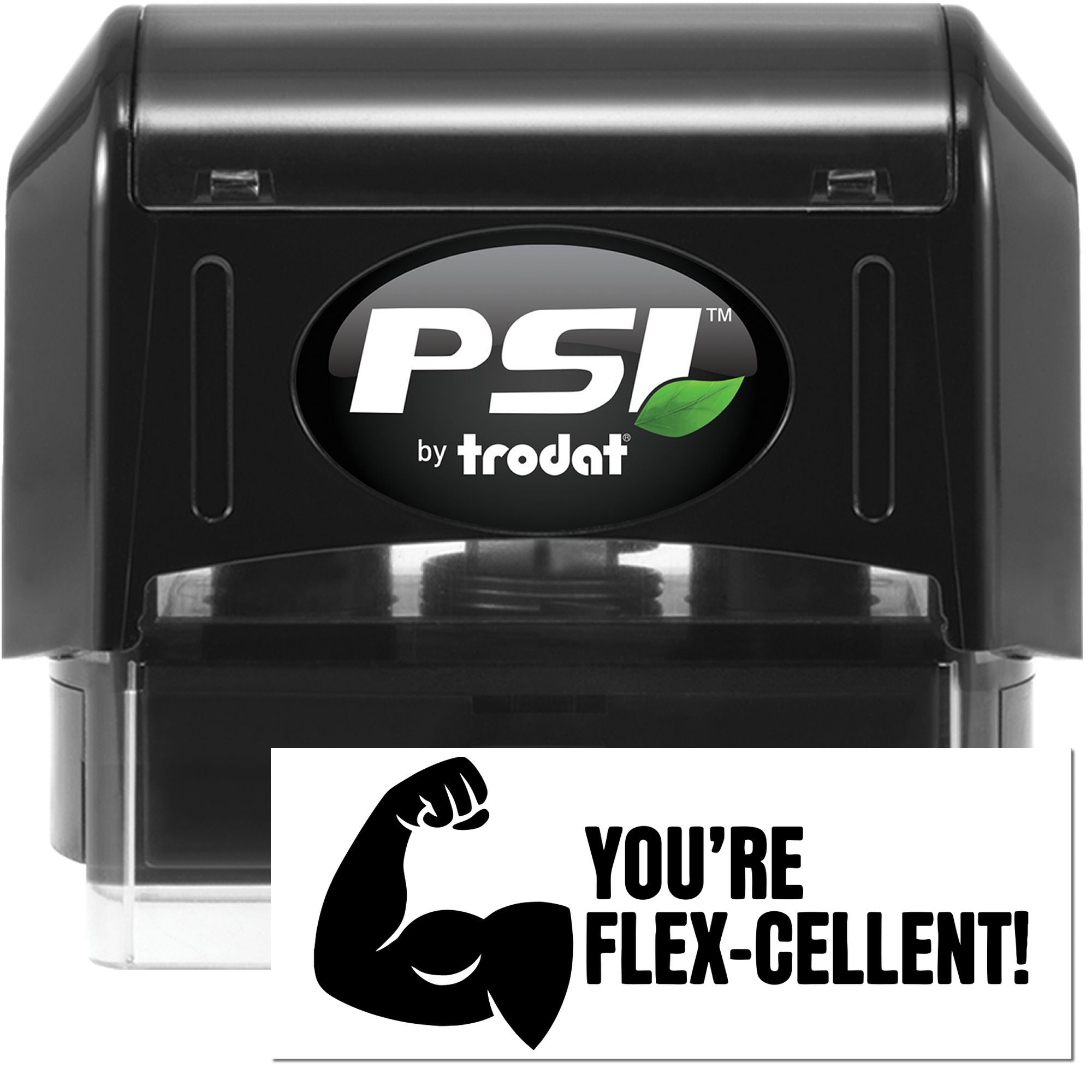 PSI by Trodat self-inking rubber stamp with "You're flex-cellent!" flexing arm design for custom motivational messages.