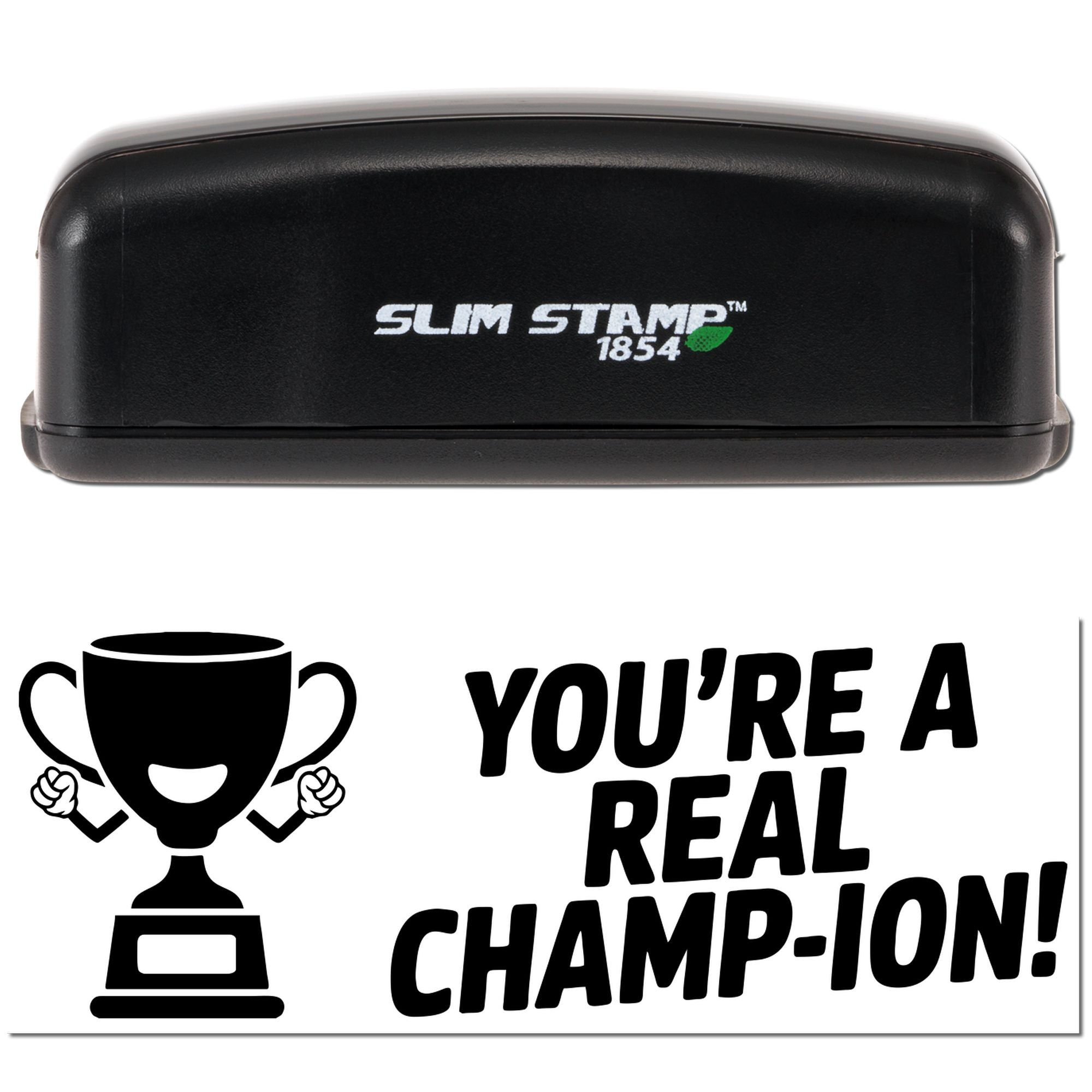 Custom rubber stamp with trophy icon and Youre a real champion! message for awards, praise, and recognition.