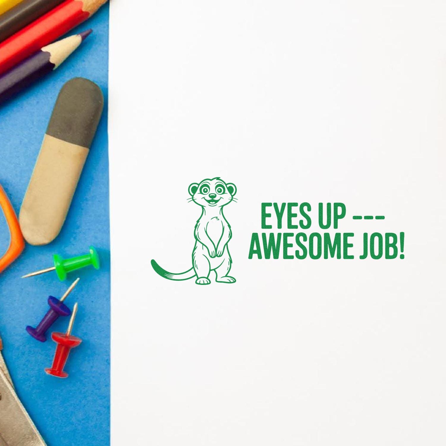 Rubber stamp design with meerkat and Eyes UpAwesome Job! classroom praise message for teacher rewards and student encouragement.