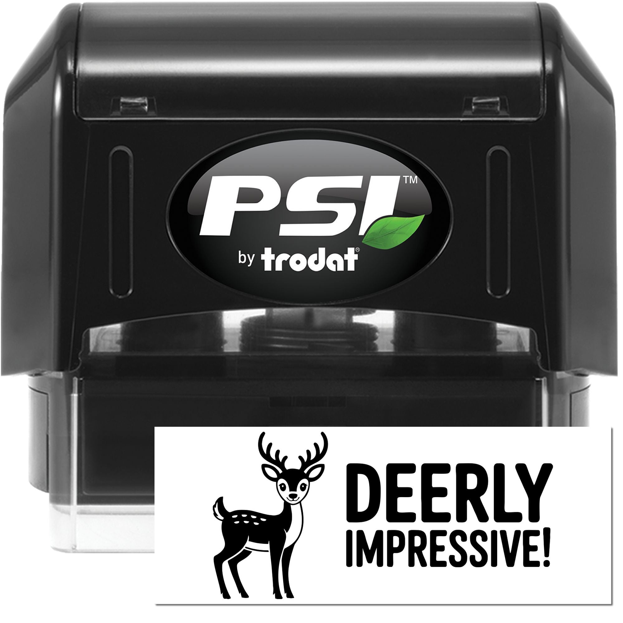 PSI by Trodat custom rubber stamp imprint with deer graphic and Deerly Impressive! message for personalized branding.