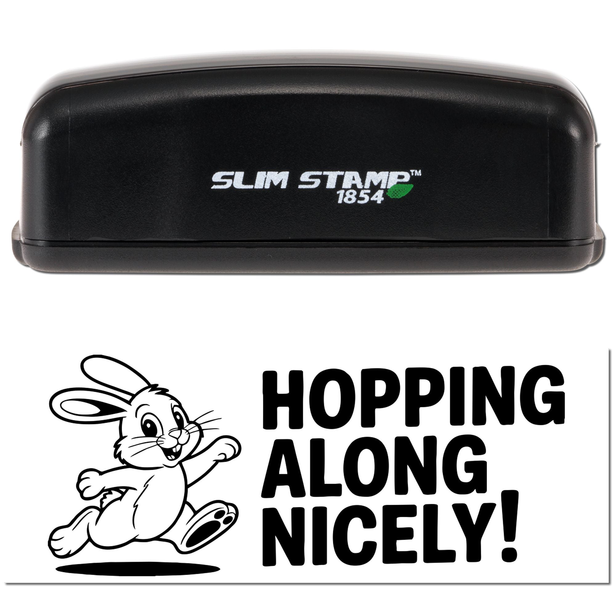 Slim Stamp 1854 rubber stamp with bunny Hopping Along Nicely! design for custom craft and business stamping.