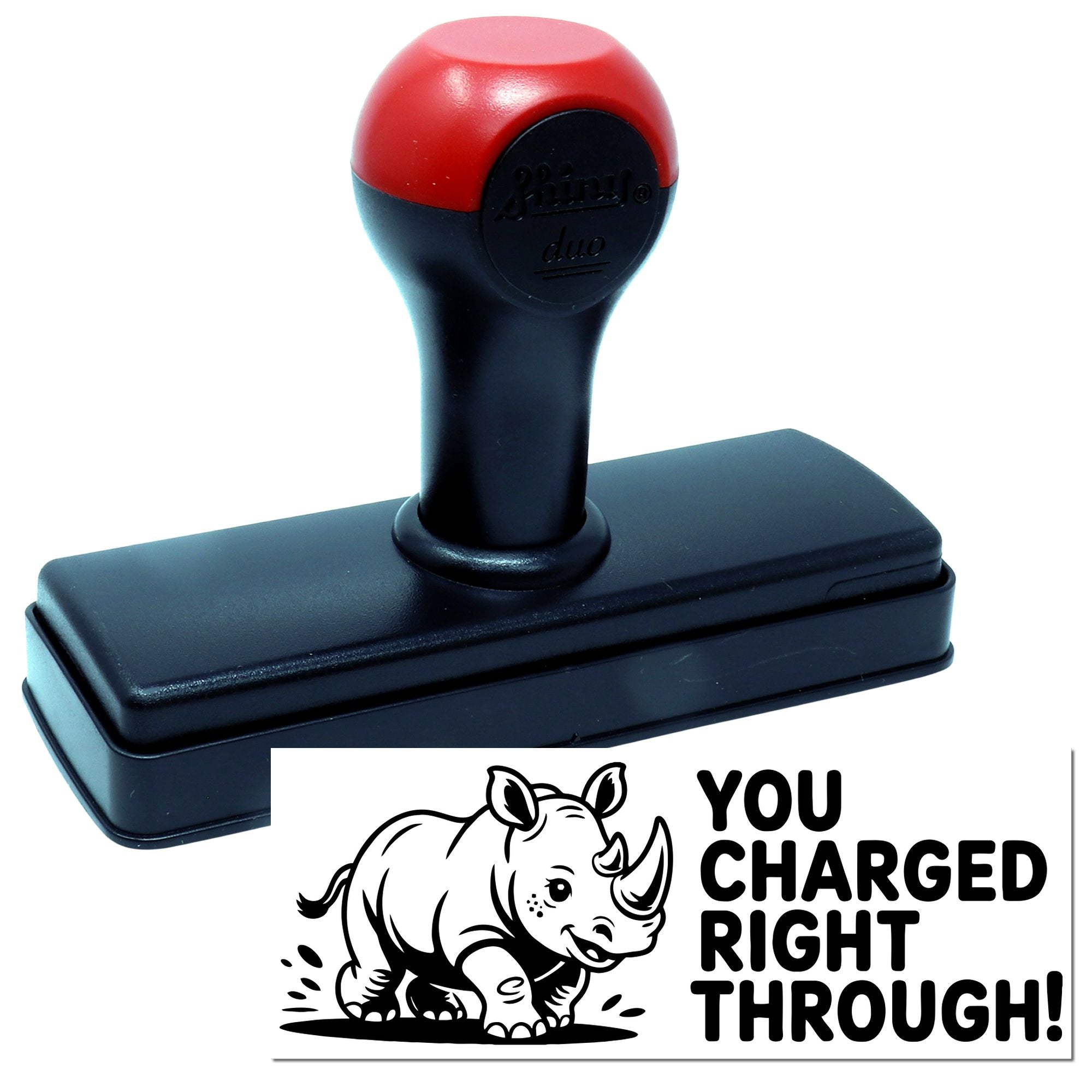 Self-inking rubber stamp with rhino design and You Charged Right Through! message for custom office stamping.