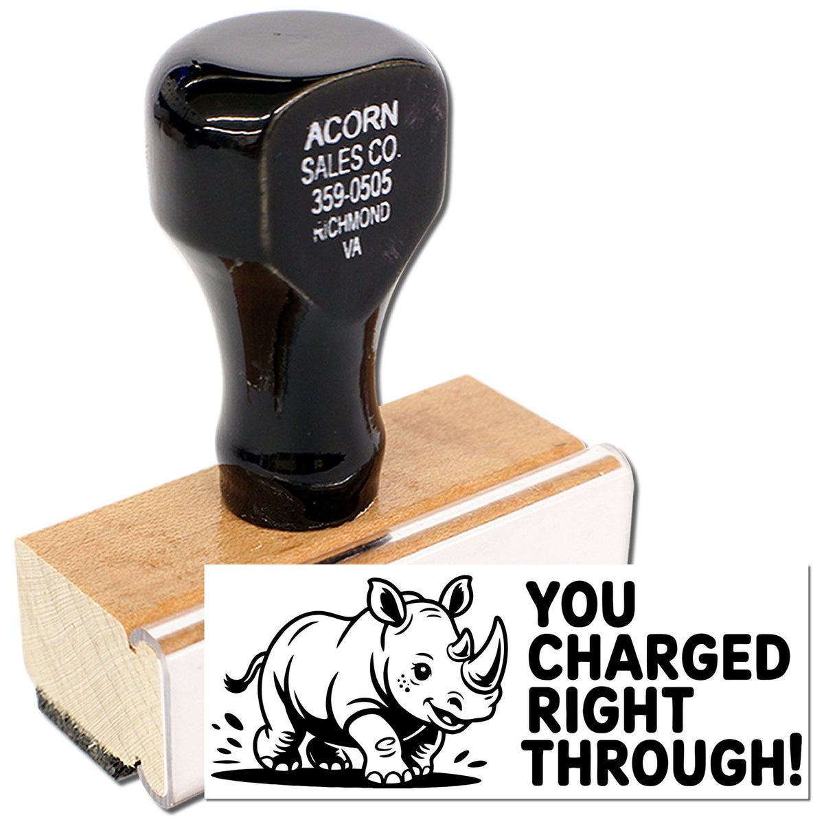 Custom rubber stamp with rhino graphic and You Charged Right Through! message for business or reward use.