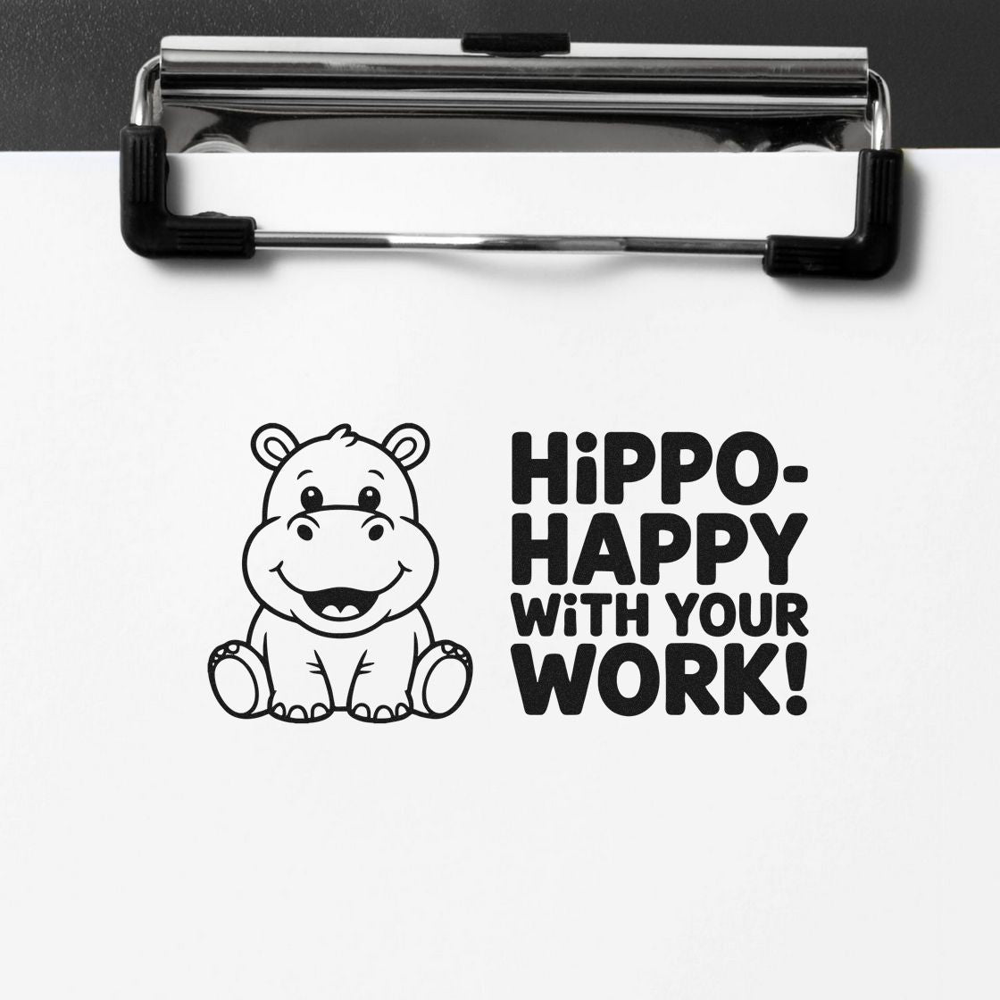 Hippo-happy with your work rubber stamp featuring a cute hippo and bold motivational office message on paper.