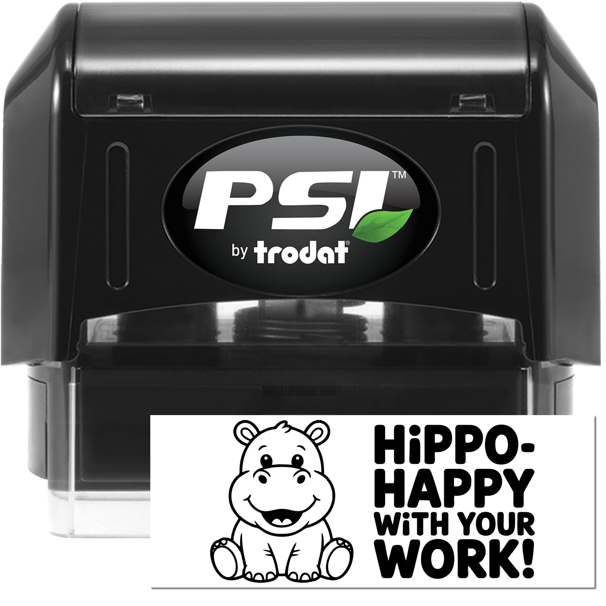 PSI by Trodat self-inking rubber stamp with hippo Hippo-Happy With Your Work! design.