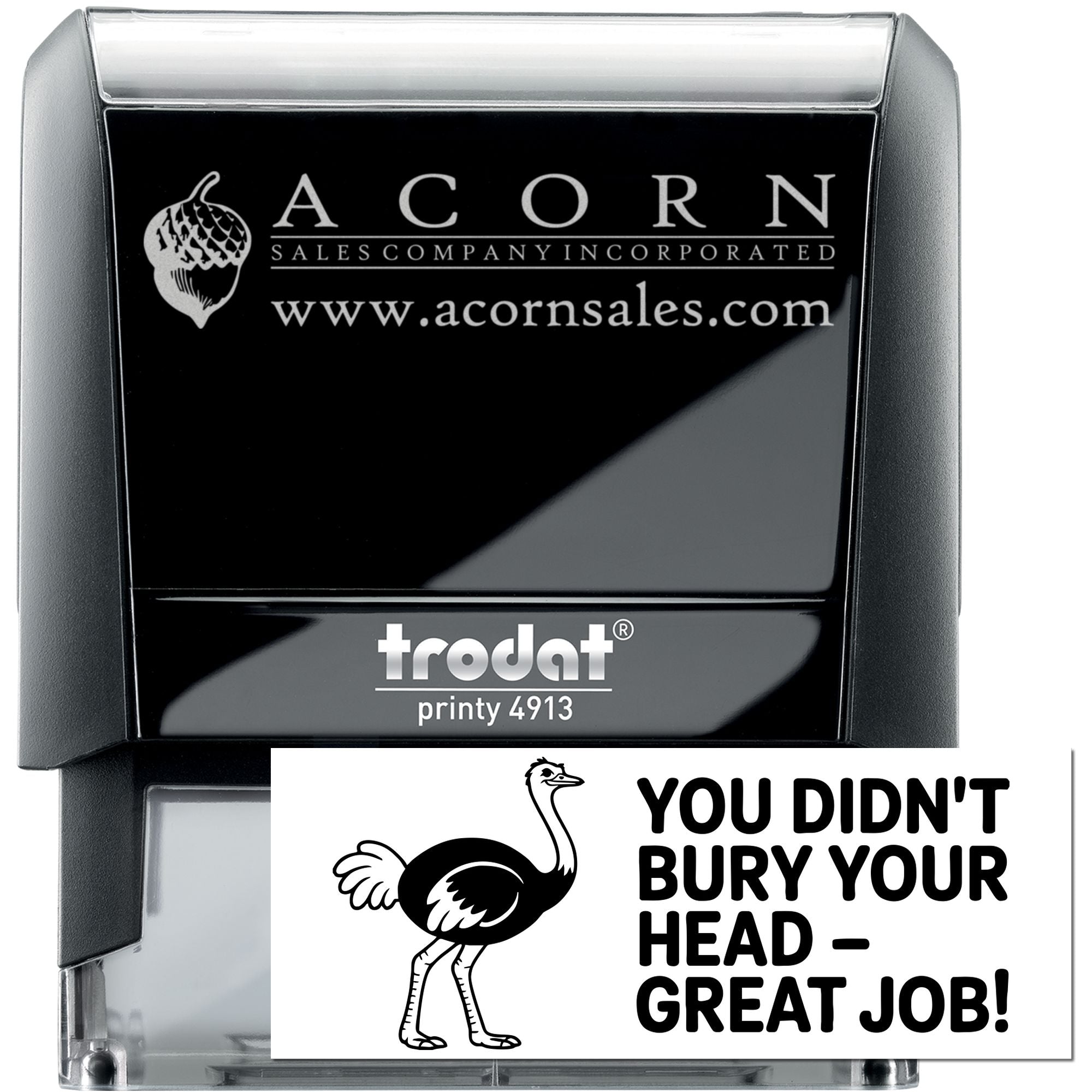 Custom self-inking rubber stamp showcase with Acorn Sales logo and ostrich motivational message, Trodat Printy 4913.