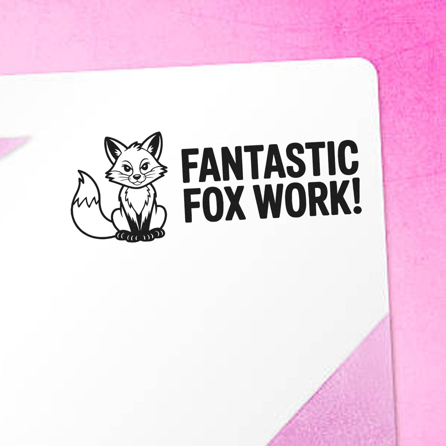 Cute fox rubber stamp reading Fantastic Fox Work! on a white envelope for fun craft and thank-you notes.