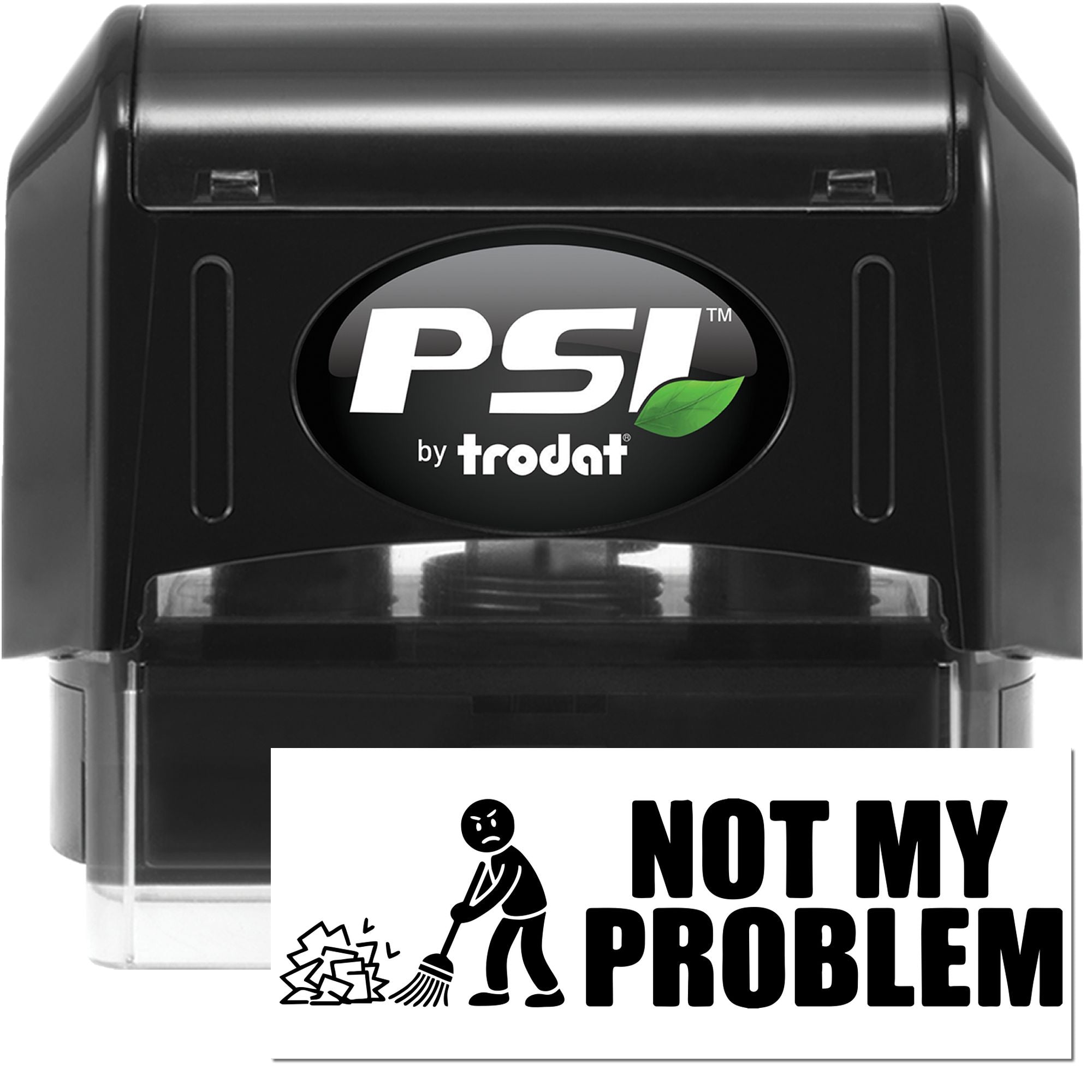 PSI by Trodat self-inking rubber stamp with Not My Problem imprint for office humor and message marking.