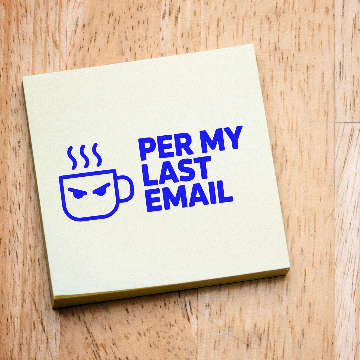 Rubber stamp design reading Per My Last Email with angry coffee cup icon for office humor and reply email stationery.