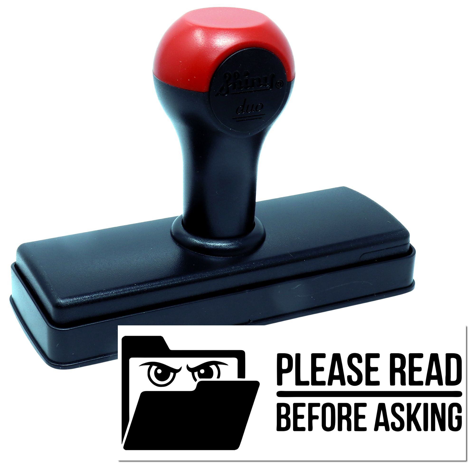 Custom self-inking rubber stamp featuring Please Read Before Asking folder design