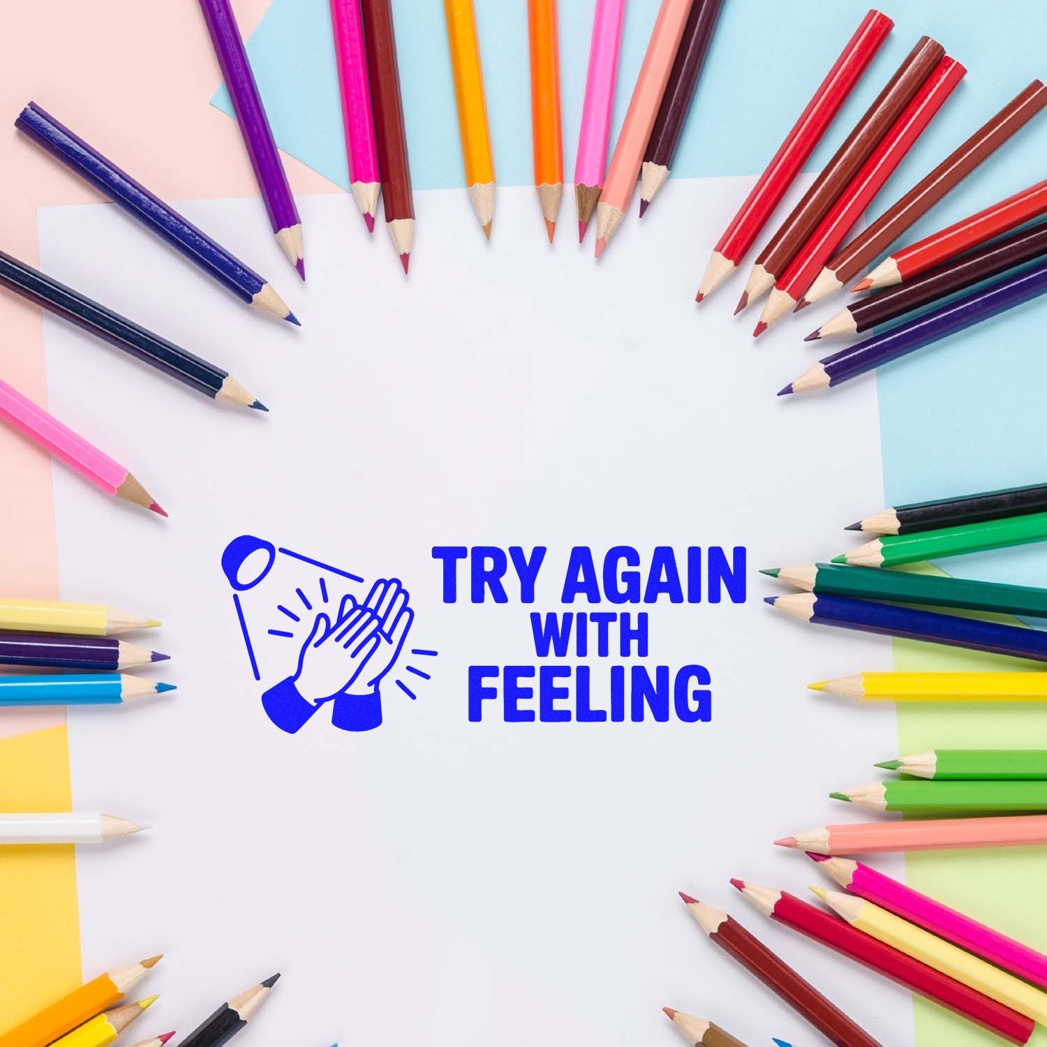 Blue Try Again With Feeling rubber stamp for teacher feedback, classroom use, and fun office or craft projects.