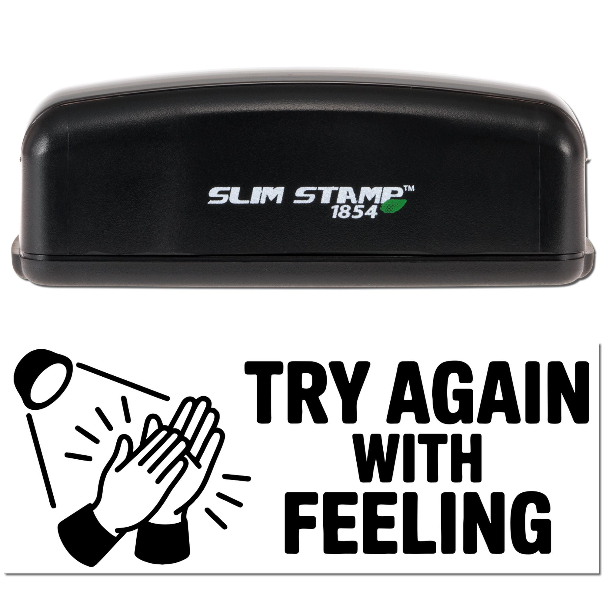 Try Again With Feeling Sarcastic Office Slim Pre-Inked Stamp