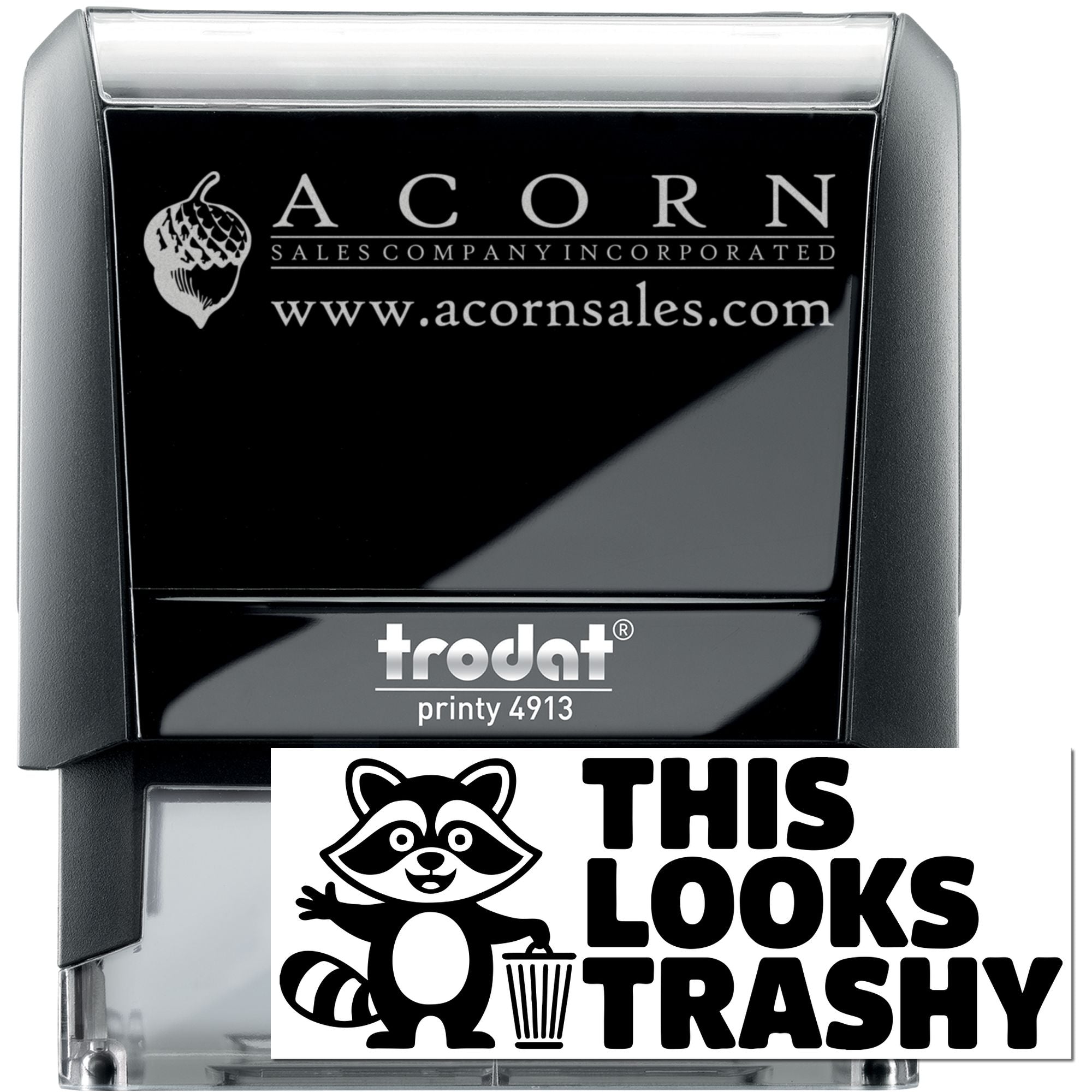 Custom self-inking rubber stamp, Trodat Printy 4913, featuring Acorn Sales logo and raccoon This Looks Trashy design.