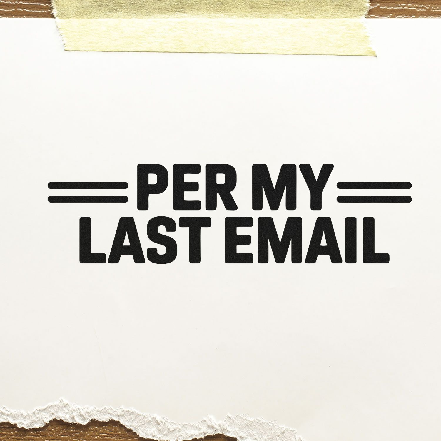 Per My Last Email rubber stamp for office follow-up messages and professional email reminders.