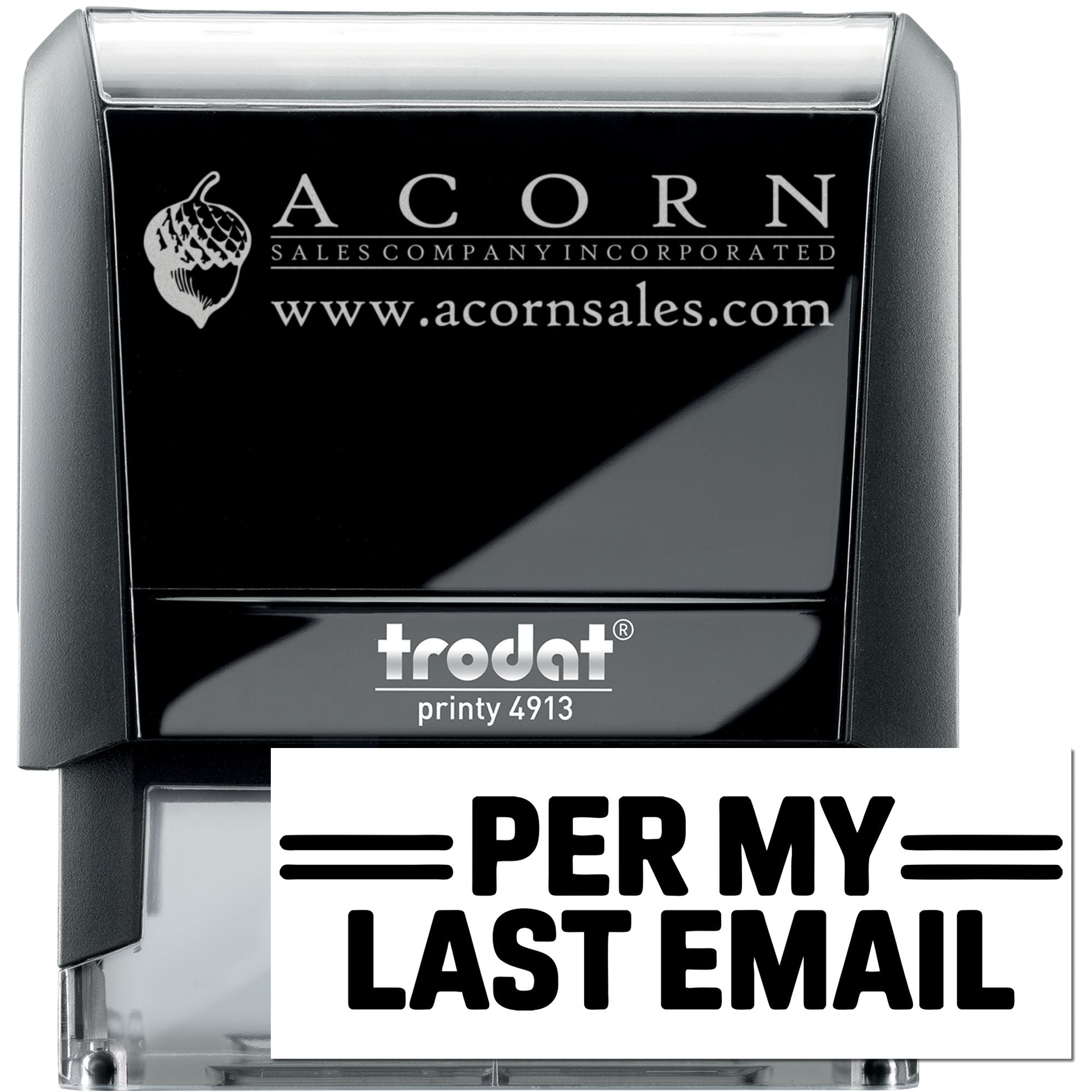 Self-inking custom rubber stamp, Trodat Printy 4913, with Per My Last Email office message.