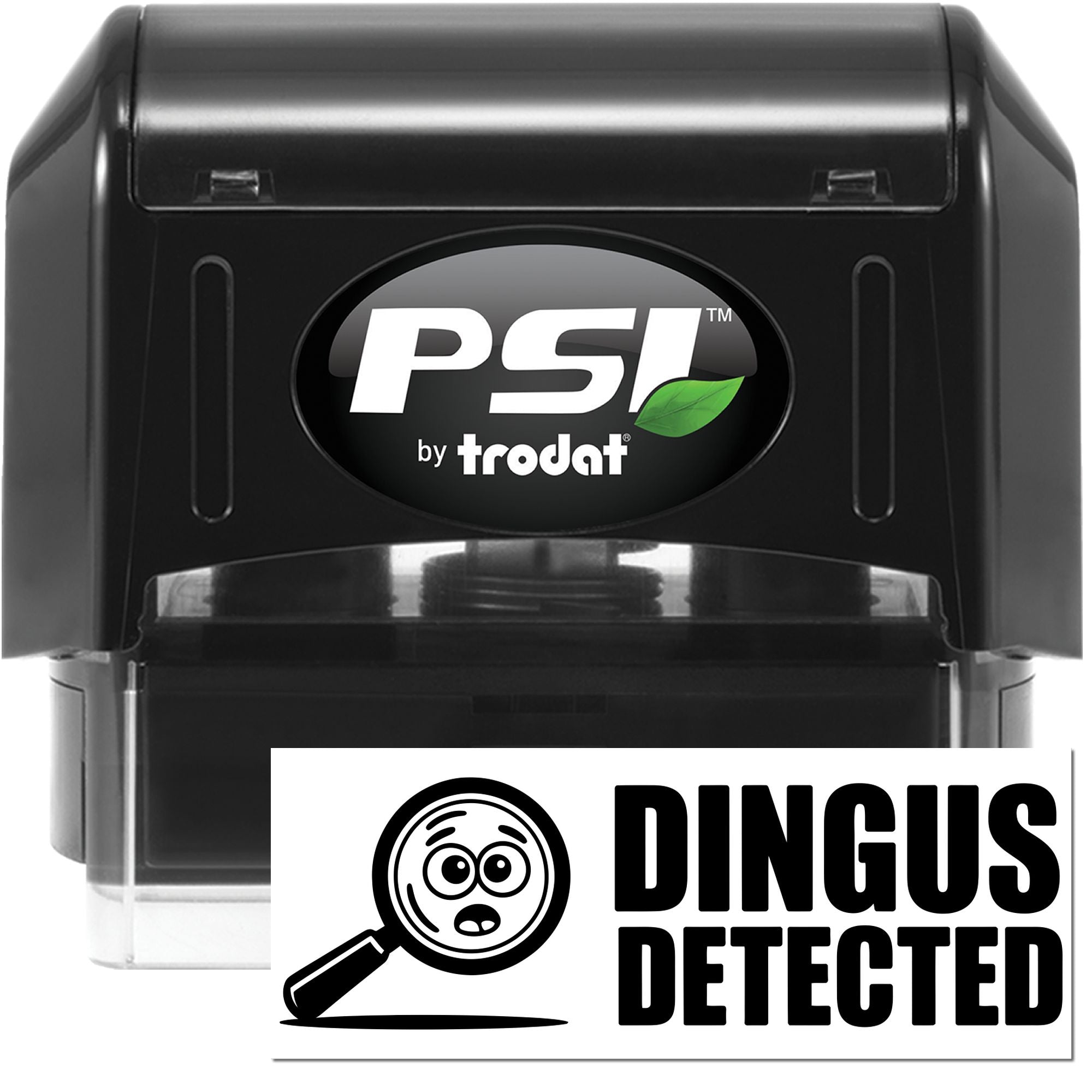 PSI by Trodat self-inking rubber stamp with Dingus Detected design for custom office or classroom use.