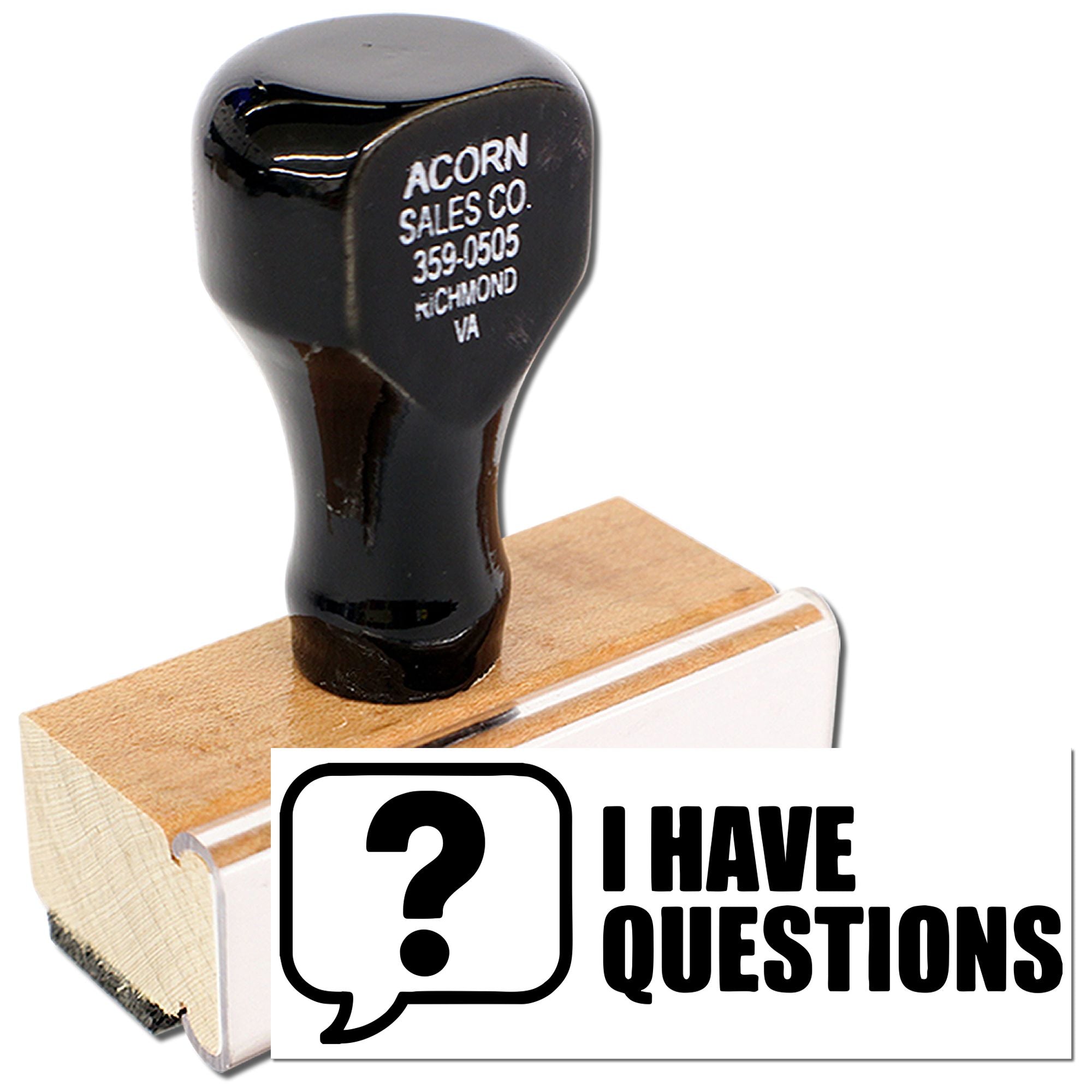 Custom rubber stamp with I Have Questions design for office forms, customer service, and packaging.