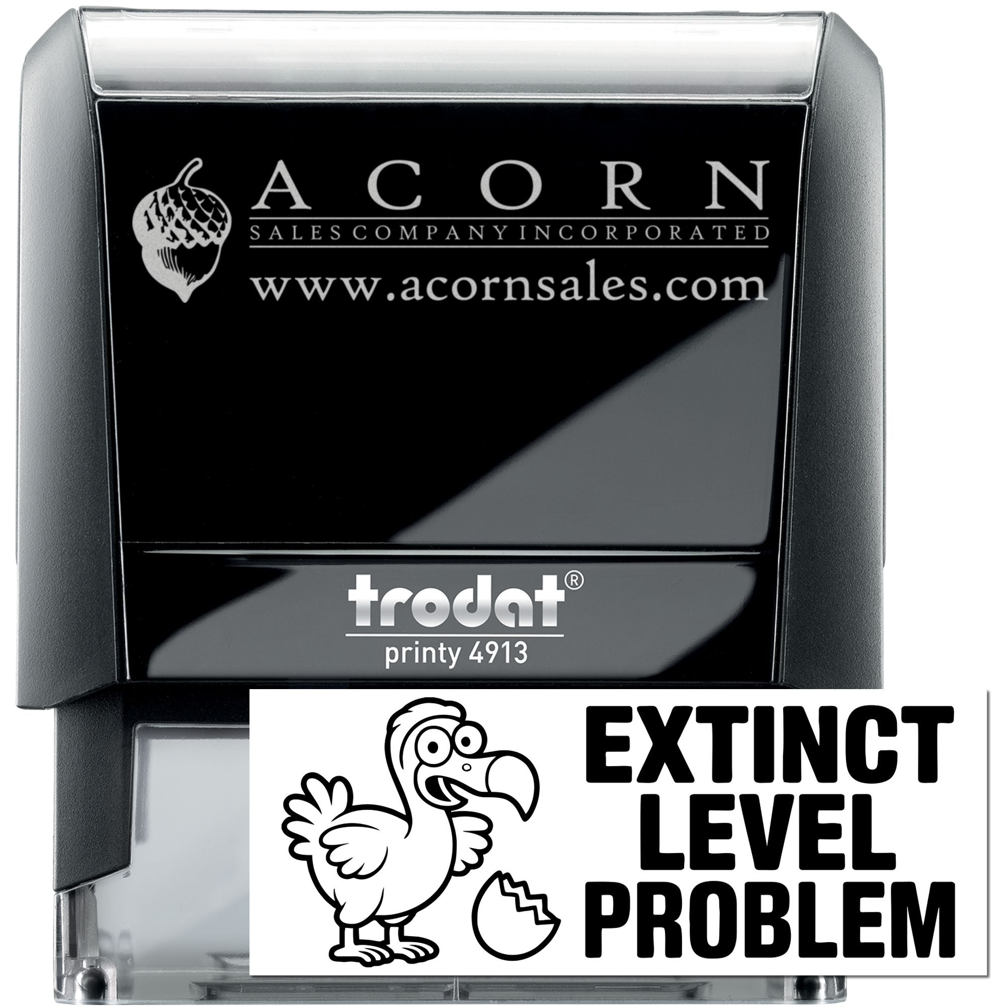 Custom self-inking rubber stamp, Trodat Printy 4913, featuring Acorn Sales Company logo, website, and sample Extinct Level Problem design.