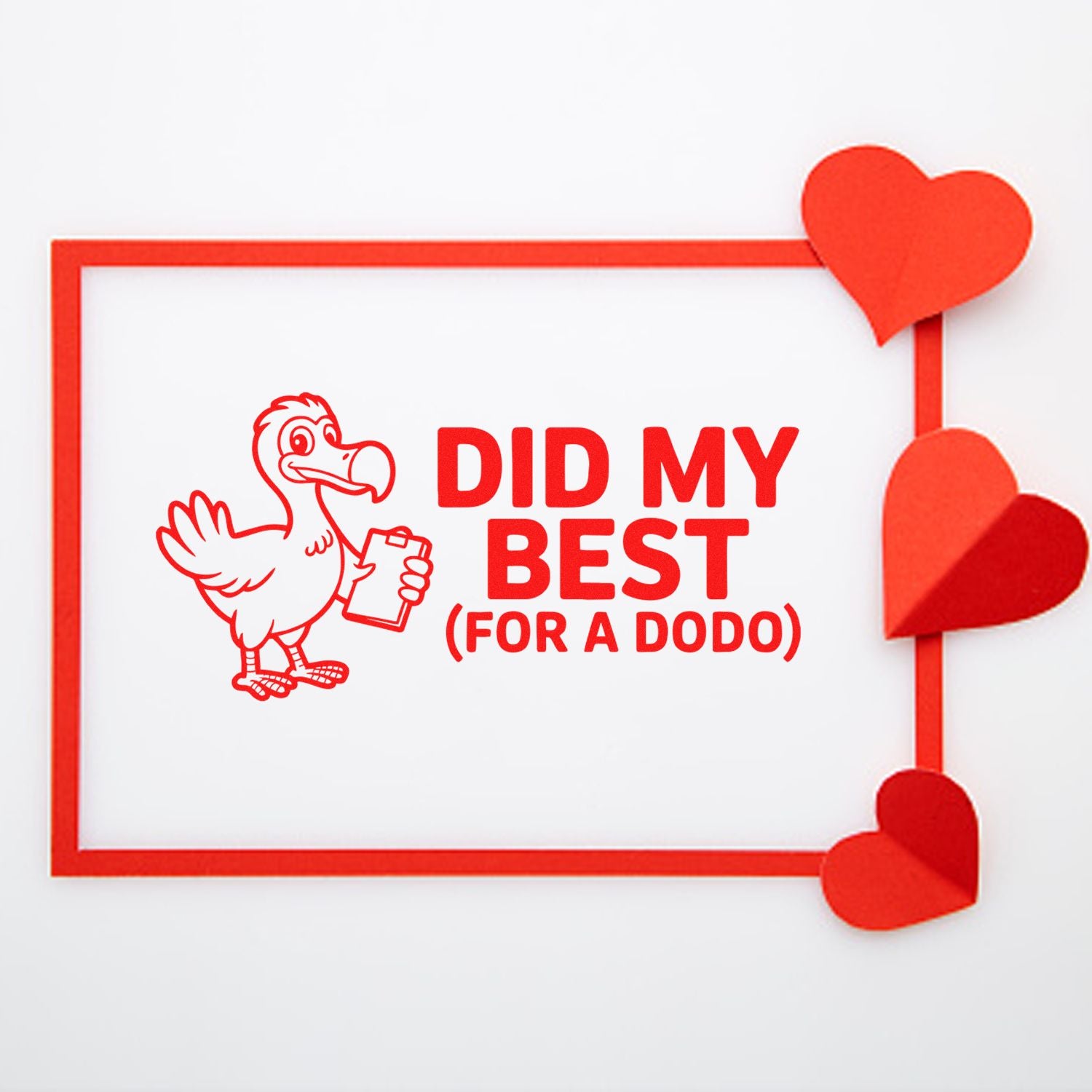 Novelty rubber stamp design with dodo bird and Did My Best (For a Dodo) text for funny office and craft projects.