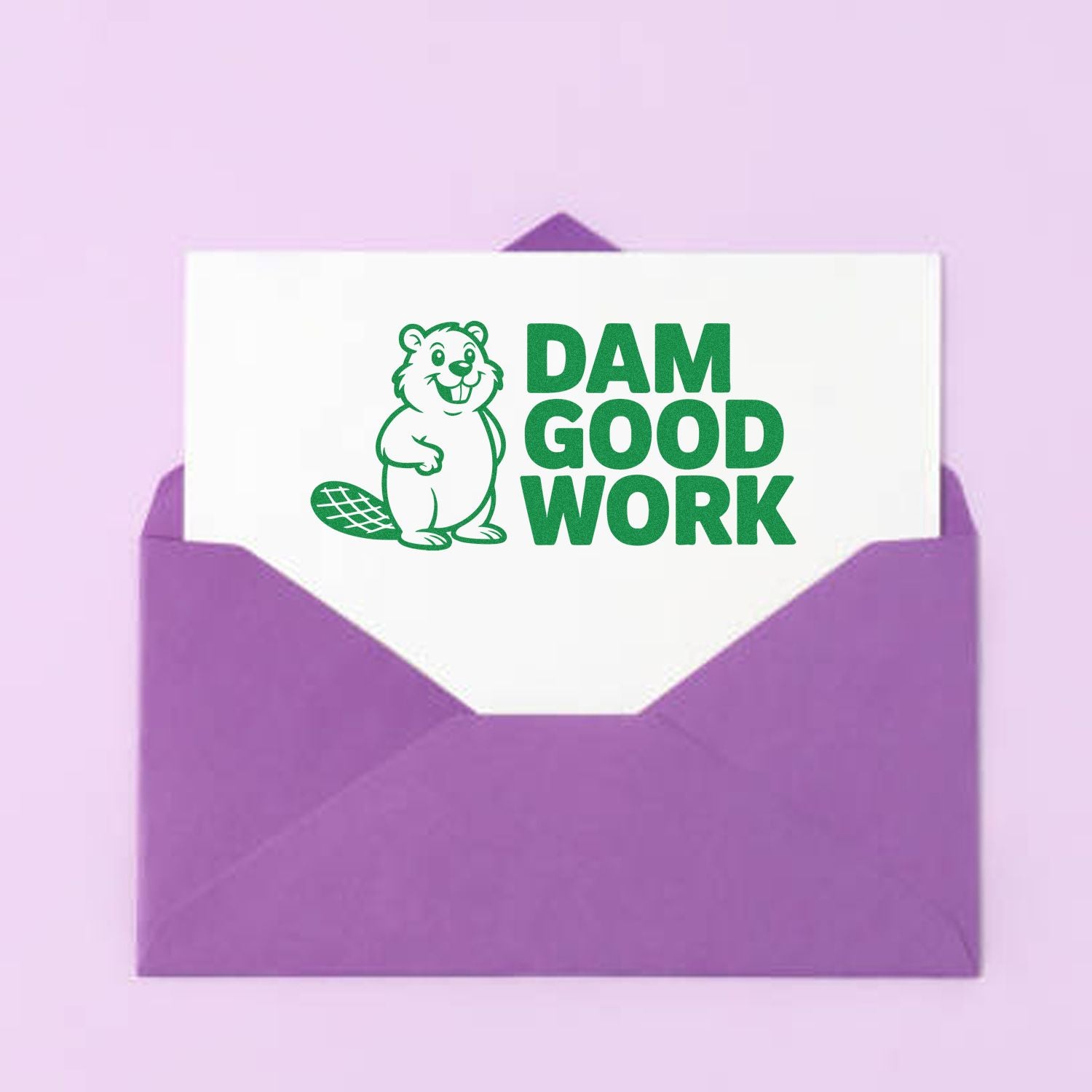 Dam Good Work beaver rubber stamp on greeting card in purple envelope, fun congratulatory stamp for appreciation notes.