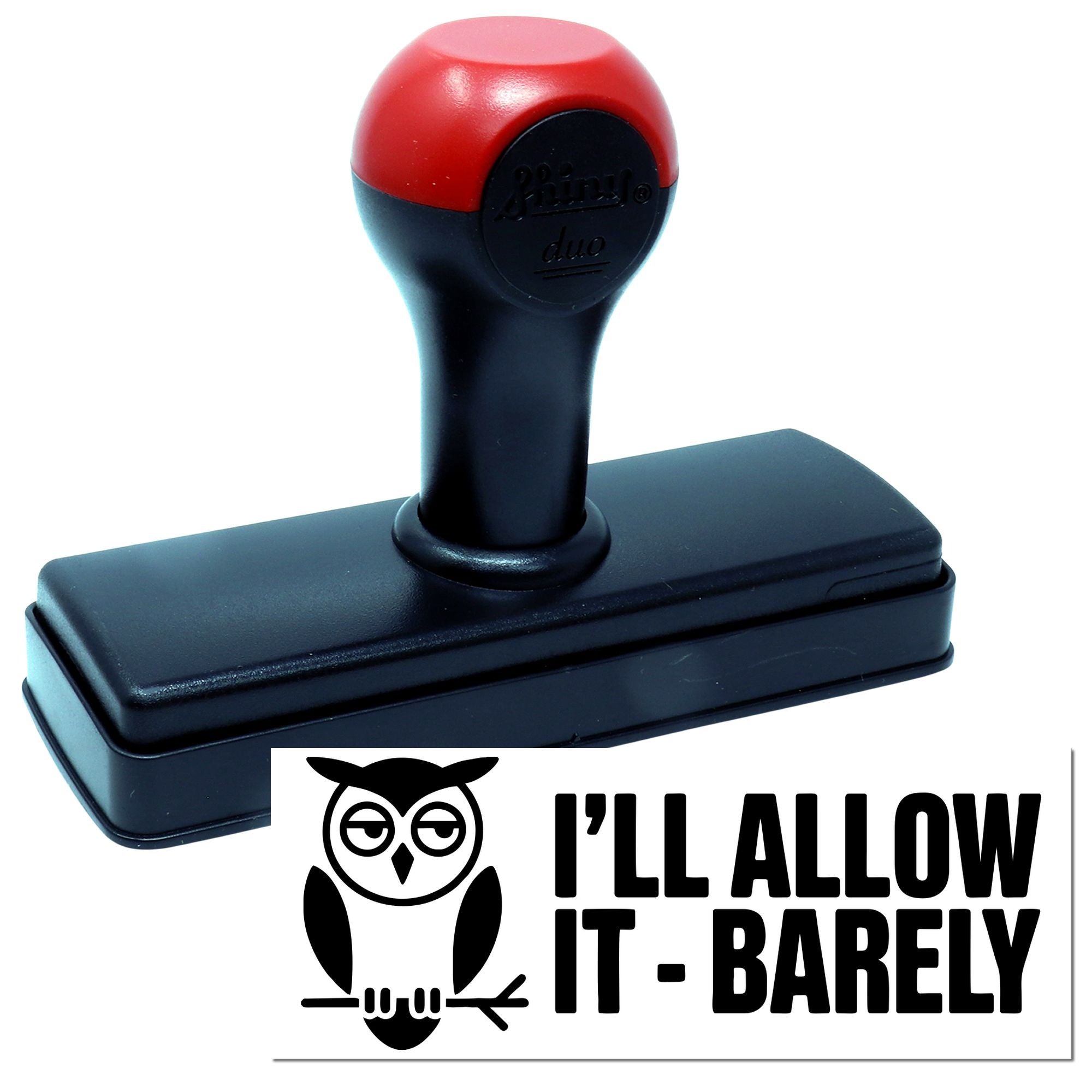 Self-inking rubber stamp with owl and Ill Allow It - Barely design for humorous office approval.