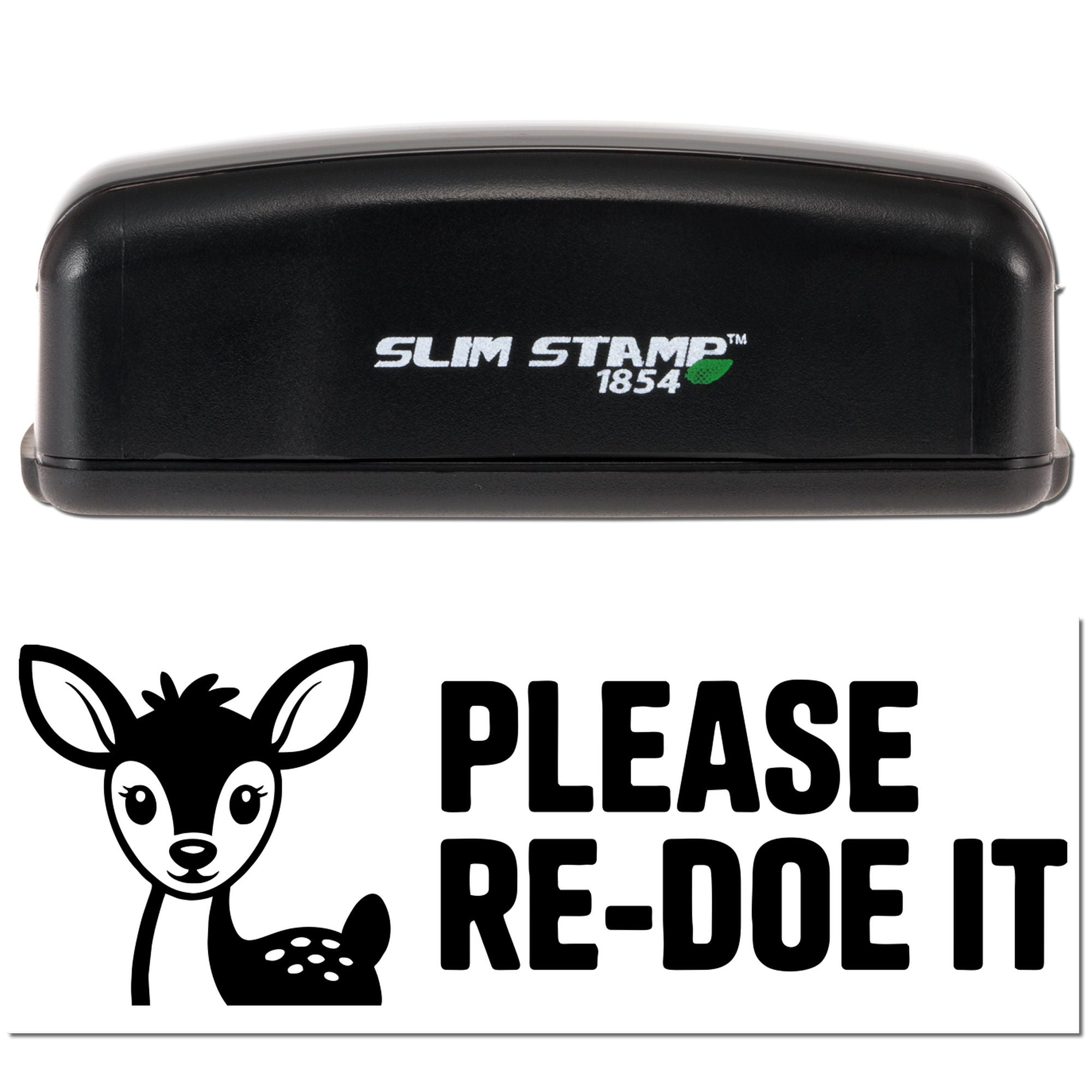 Deer-themed Slim Stamp rubber stamp with Please Re-Doe It message for fun crafting and personalized office stamping.