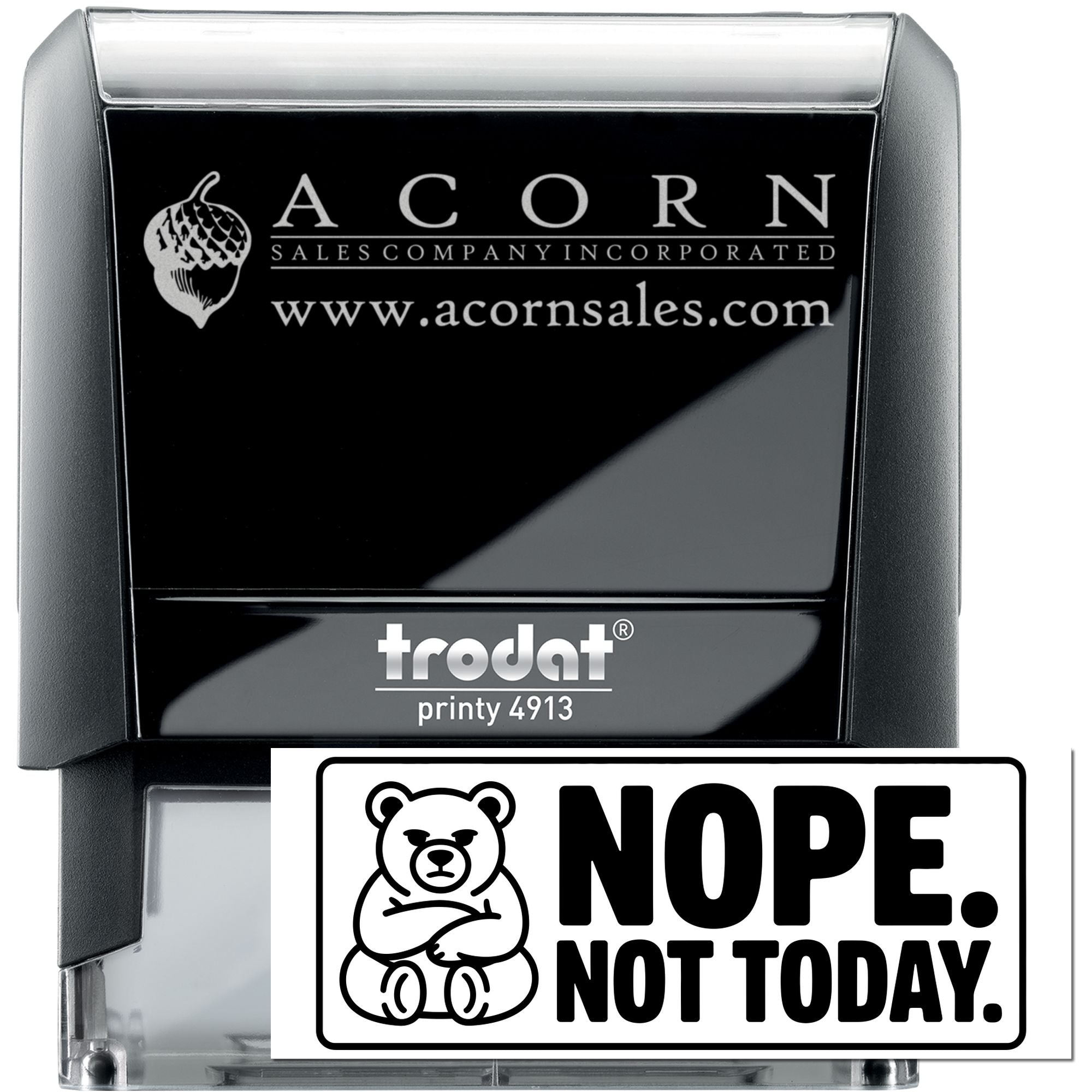 Trodat Printy 4913 self-inking rubber stamp showing custom logo and bold Nope. Not Today. design for business use