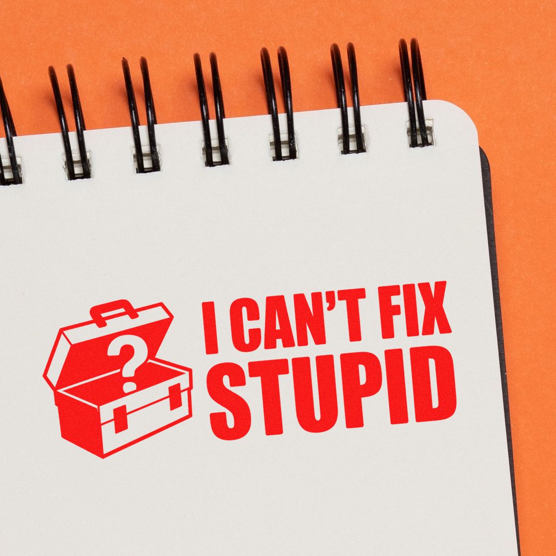 Funny rubber stamp design reading I Cant Fix Stupid with toolbox icon, ideal for novelty office or mechanic stamps.