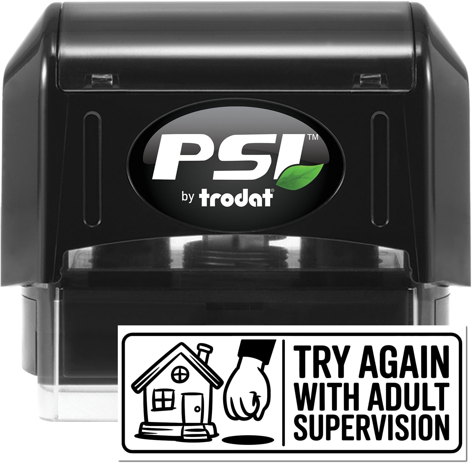PSI by Trodat self-inking rubber stamp with Try Again With Adult Supervision message for classroom or office use