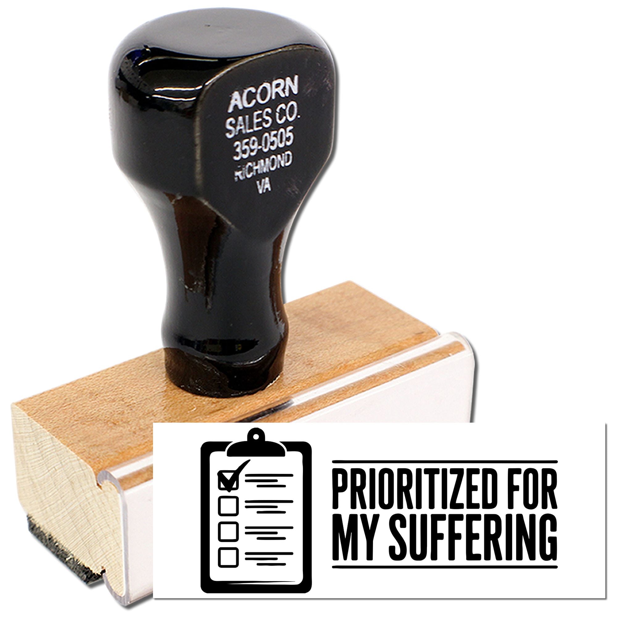 Funny custom rubber stamp reading Prioritized for My Suffering with checklist icon, ideal for office humor and stationery.