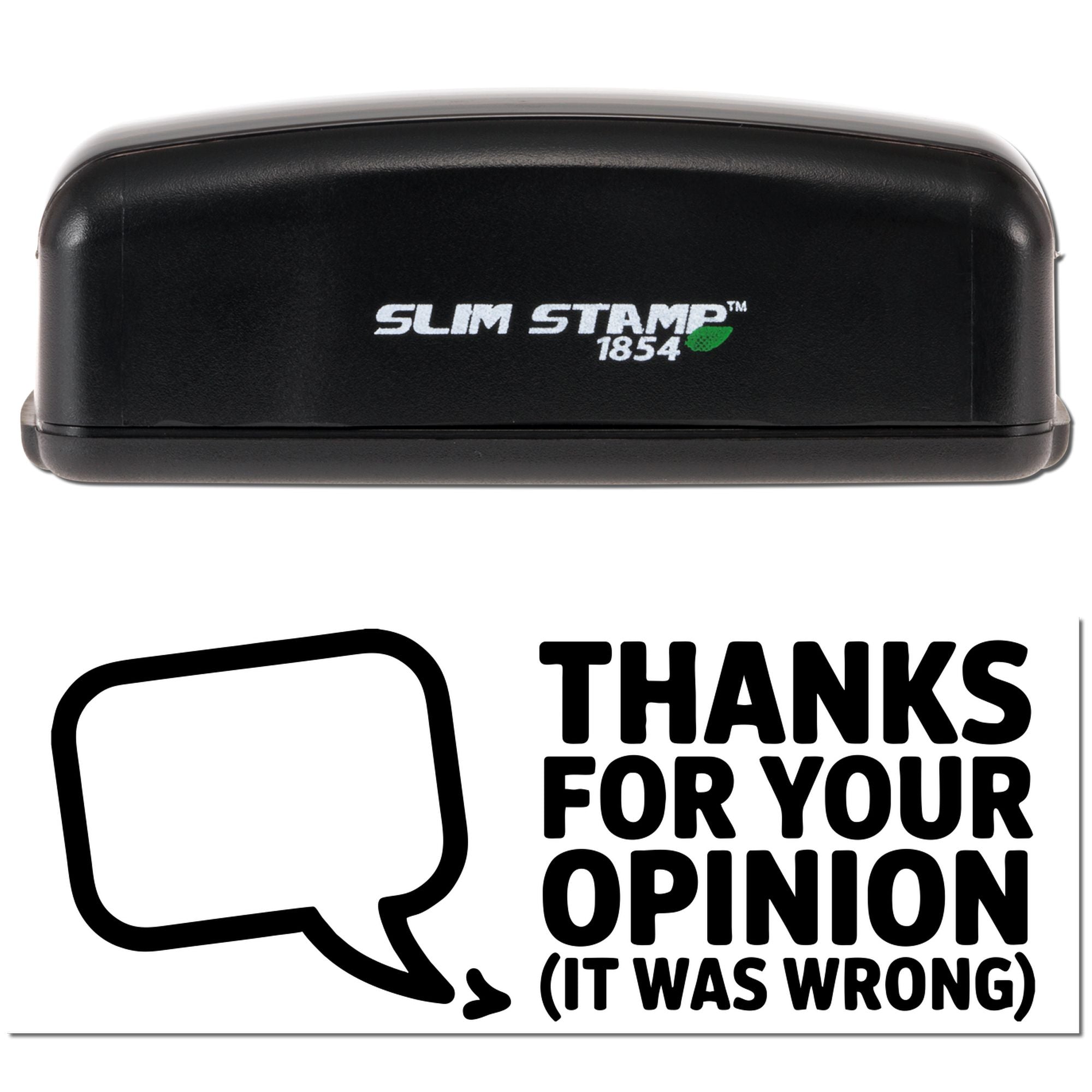Your Opinion Novelty Office Slim Pre-Inked Stamp