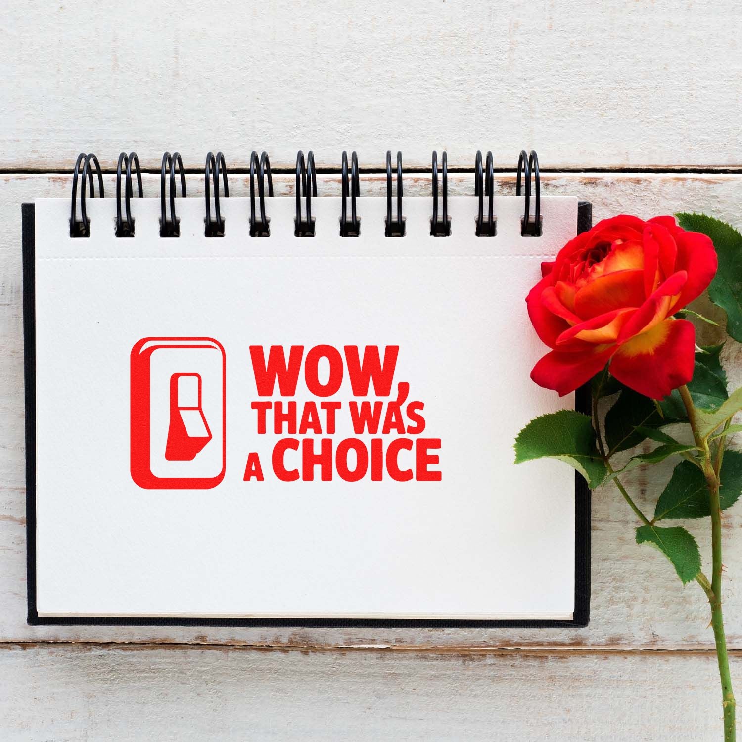 Funny rubber stamp design reading Wow, That Was a Choice on a notebook, ideal for bold sarcastic office and craft stamping.