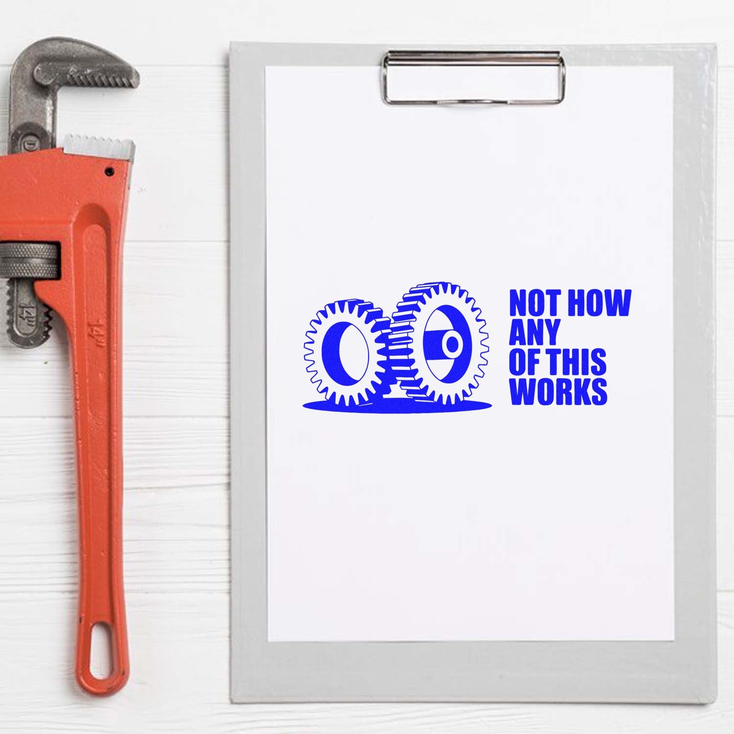 Rubber stamp design with gears and text Not How Any of This Works for DIY, mechanic, or repair humor.