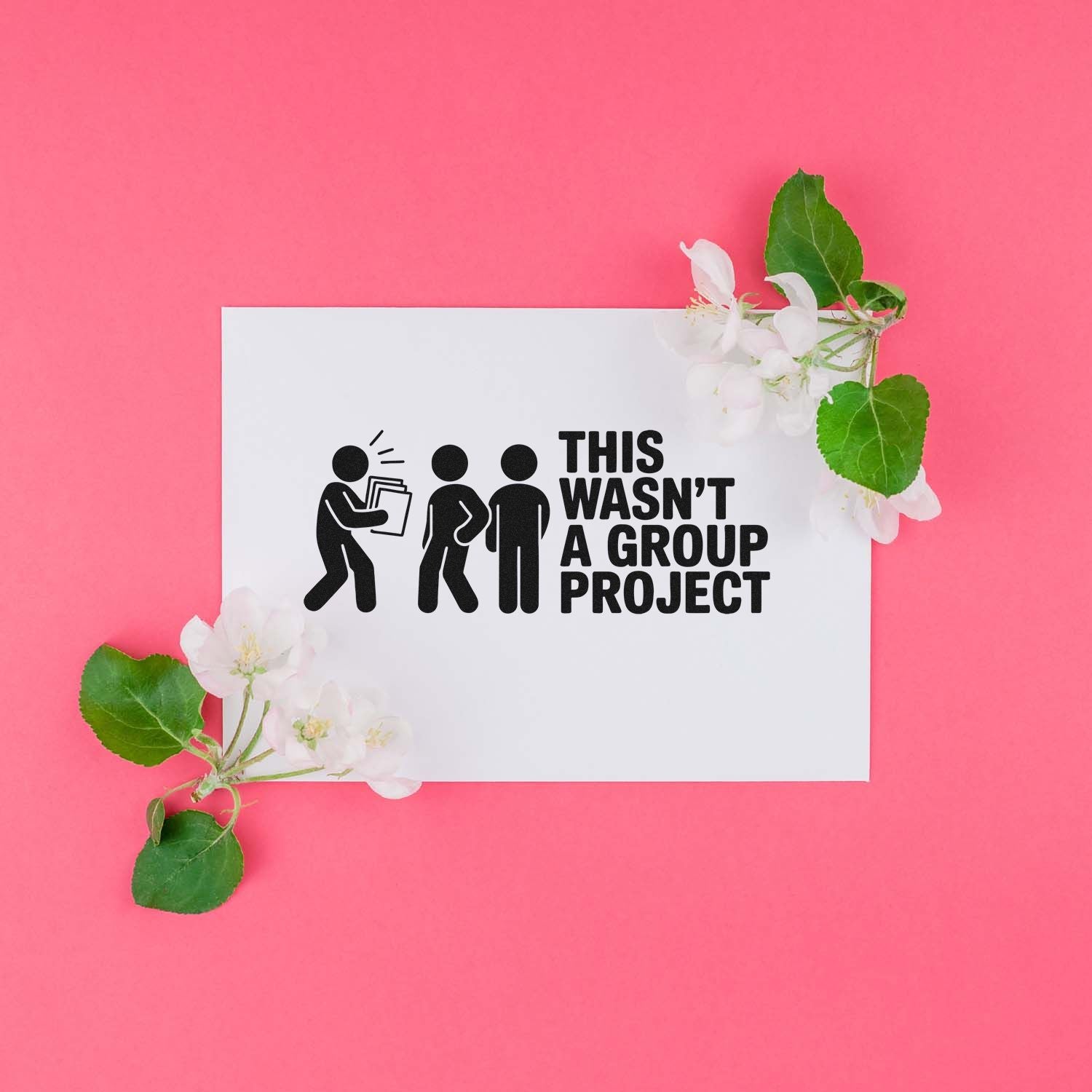 Funny rubber stamp with This wasnt a group project text, perfect for sarcastic office, school, or teacher notes.
