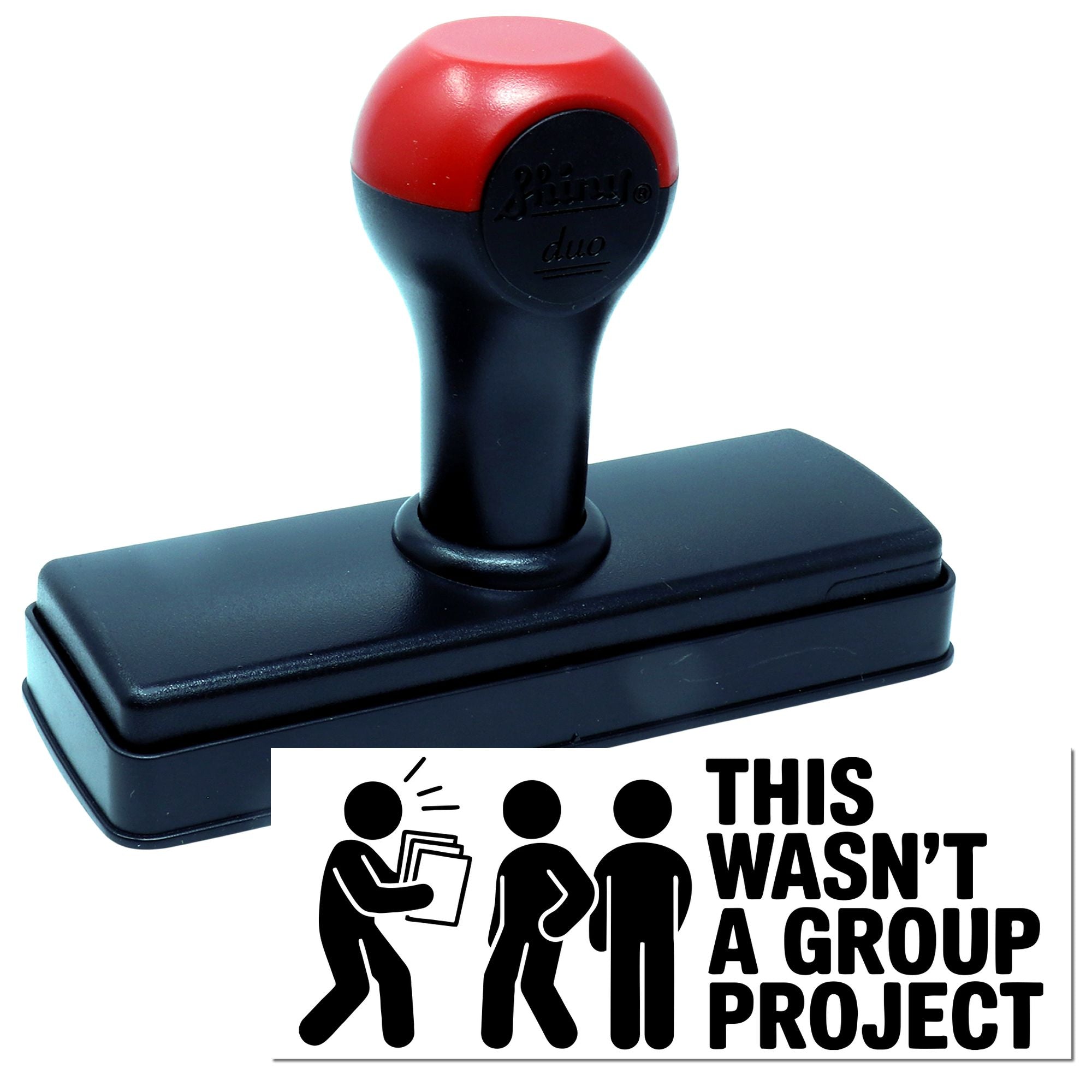 Self-inking rubber stamp featuring This Wasnt a Group Project office humor design