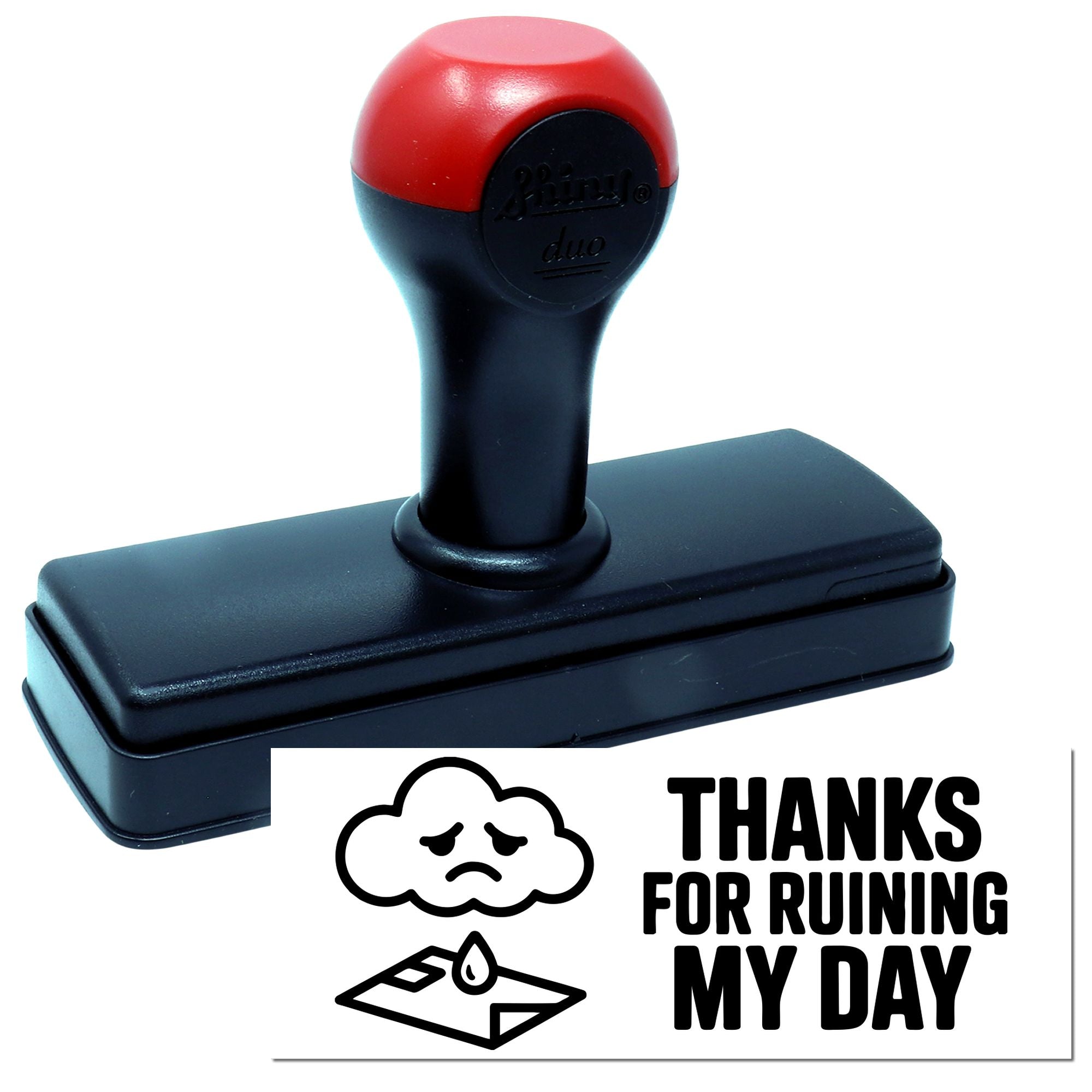 Self-inking rubber stamp with Thanks for Ruining My Day impression and sad cloud icon, funny office rubber stamp.